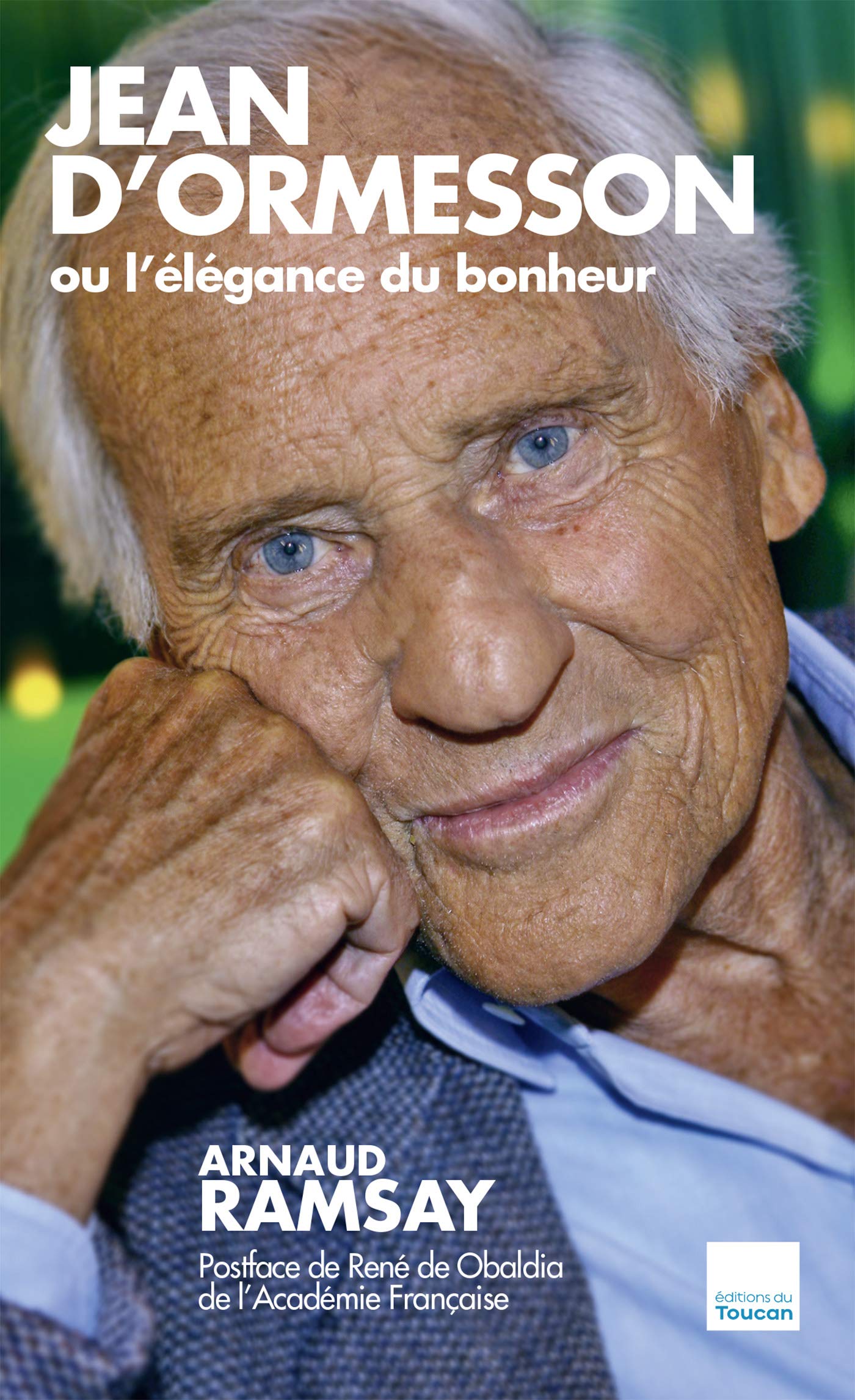 Jean d'Ormesson ou l'élégance du bonheur 9782810008735