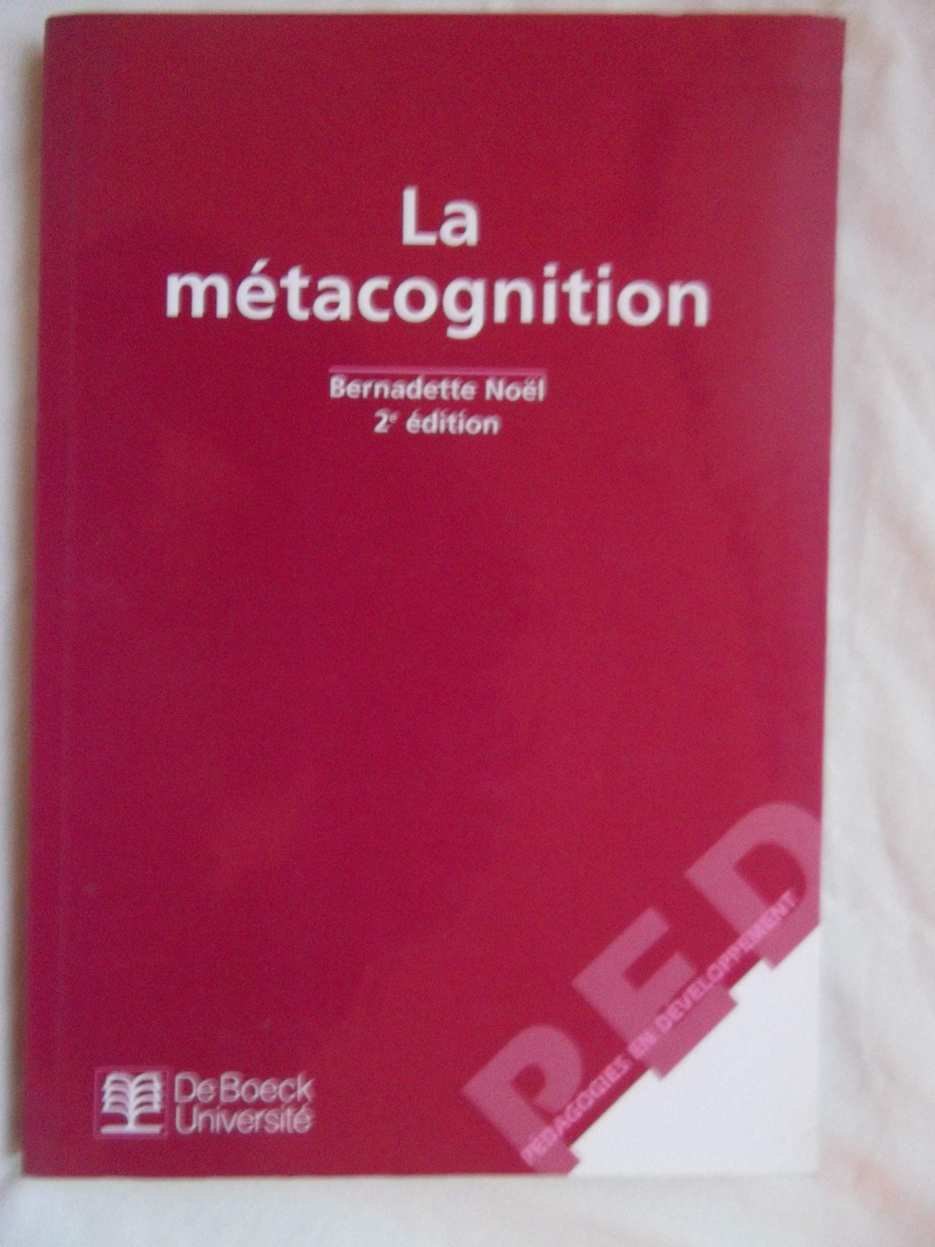 La Metacognition. 2eme Edition 9782804125134