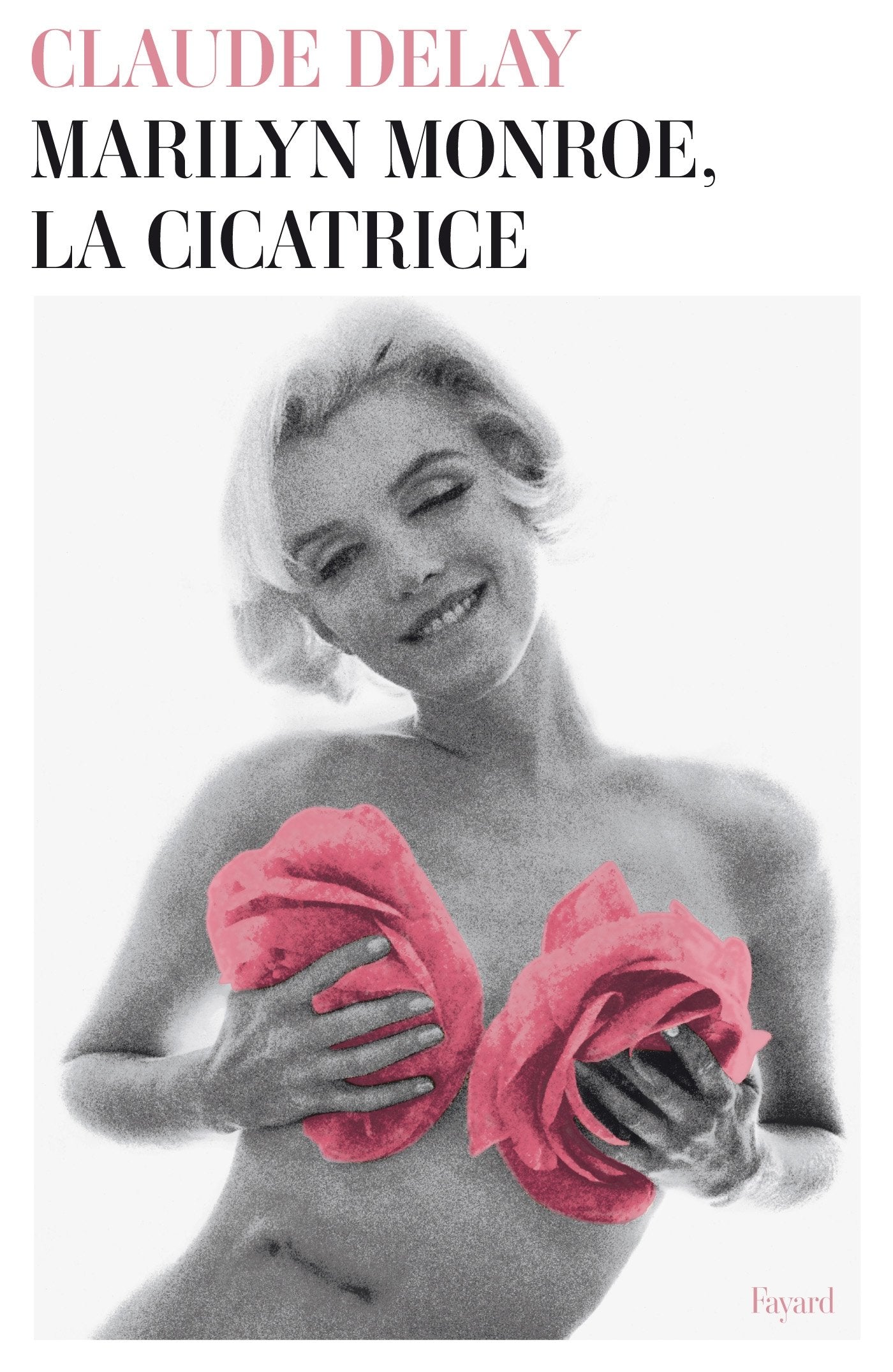Marilyn Monroe, la cicatrice 9782213677323