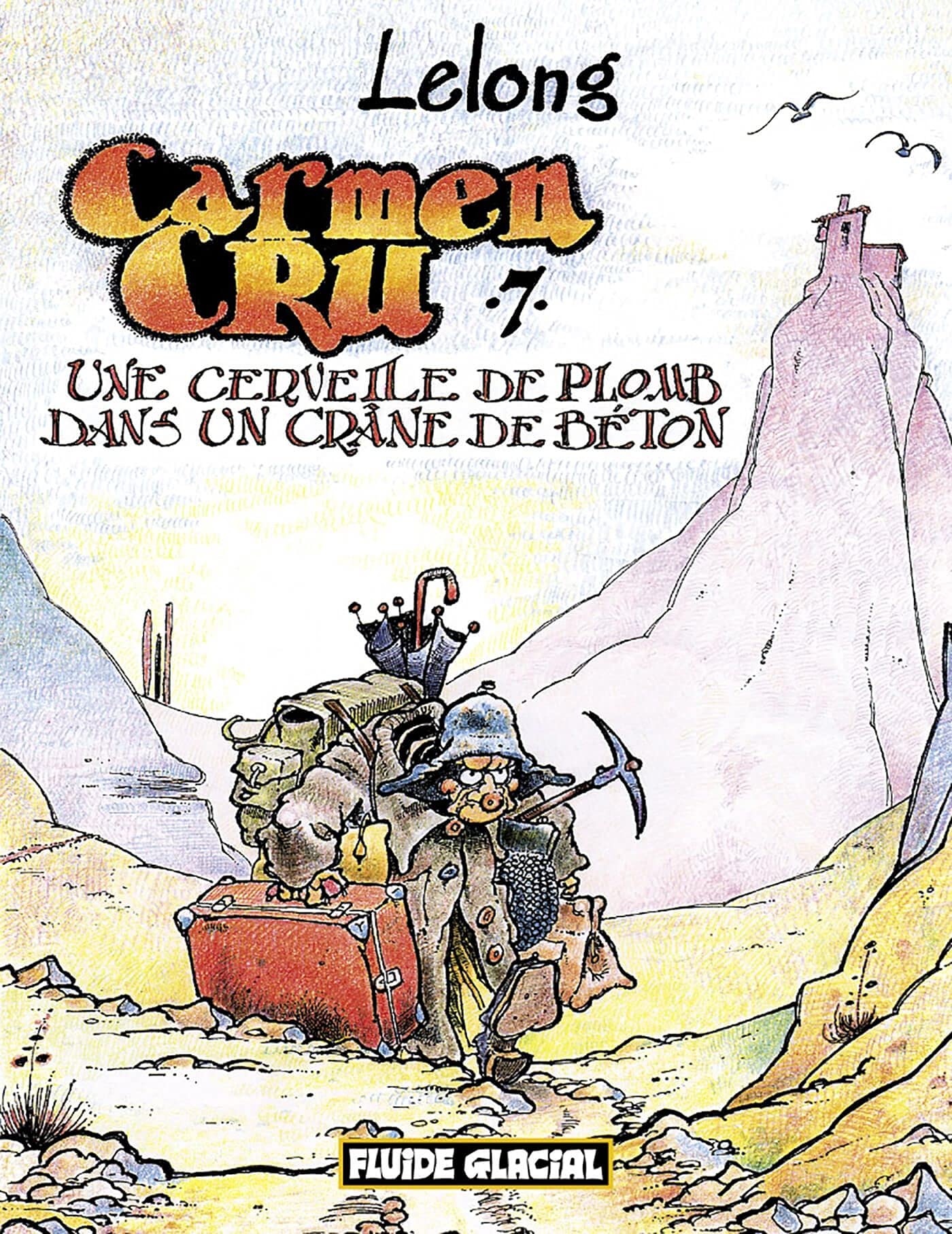 Carmen Cru, tome 7 : Une cervelle de plomb dans un crâne de béton 9782858153022