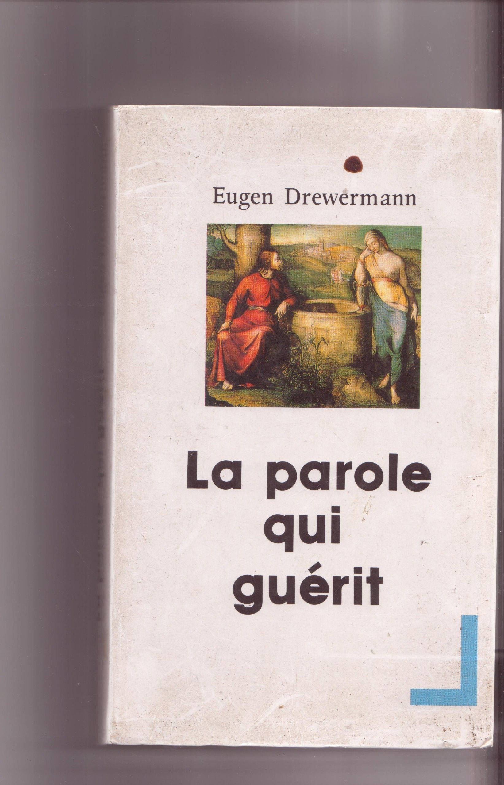 La parole qui guérit. 9782286143862