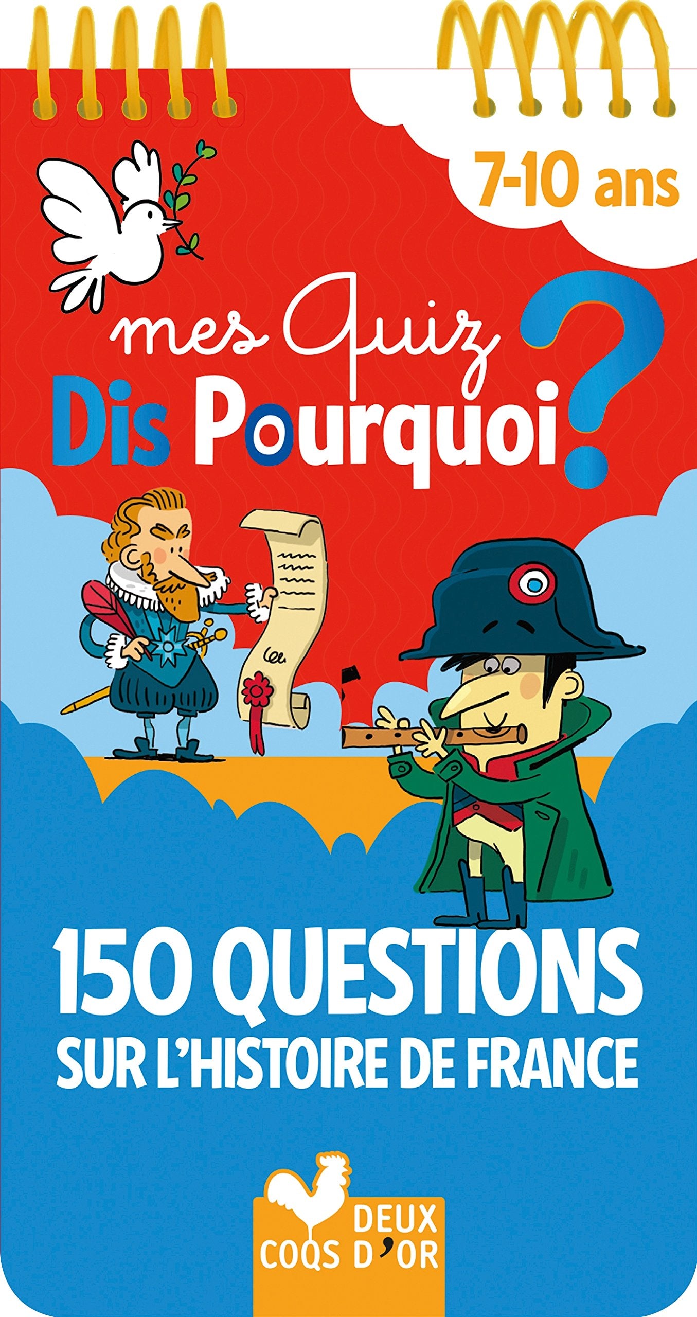 Mes quiz dis pourquoi ? 150 questions sur l'Histoire de France - bloc à spirale 9782017040644