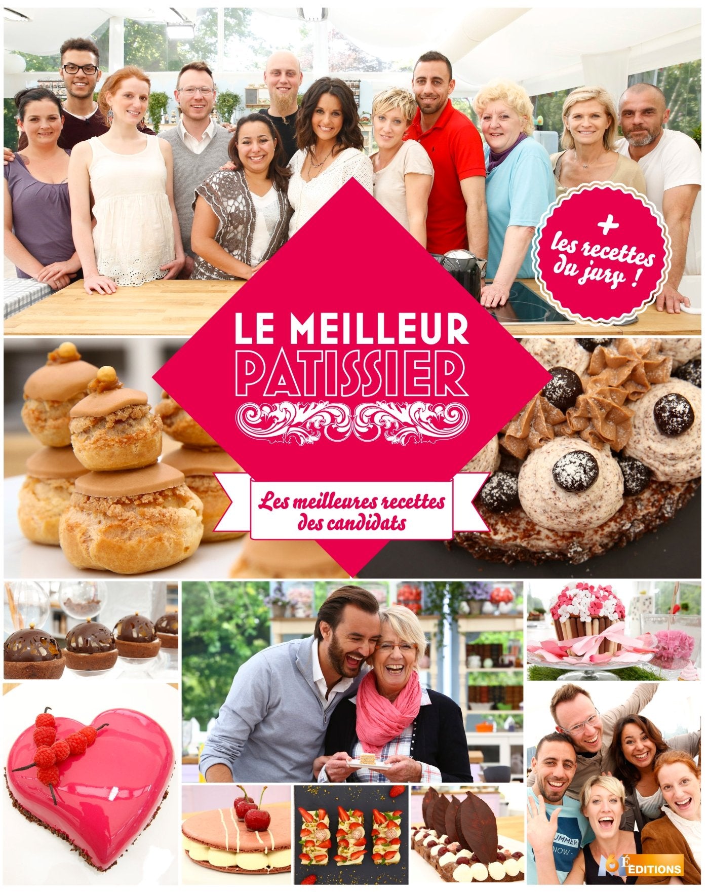 Le meilleur pâtissier : les meilleures recettes des candidats saison 2 9782359851403