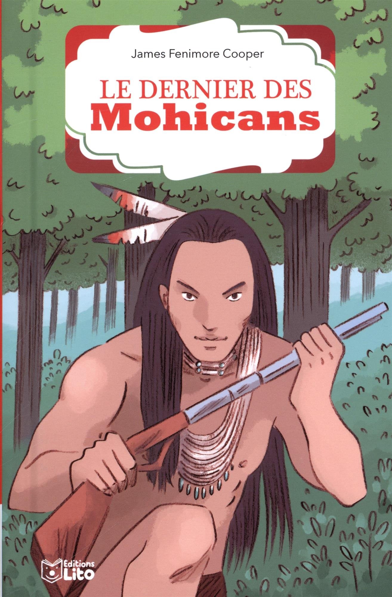 Le dernier des Mohicans - Dès 8 ans 9782244415222