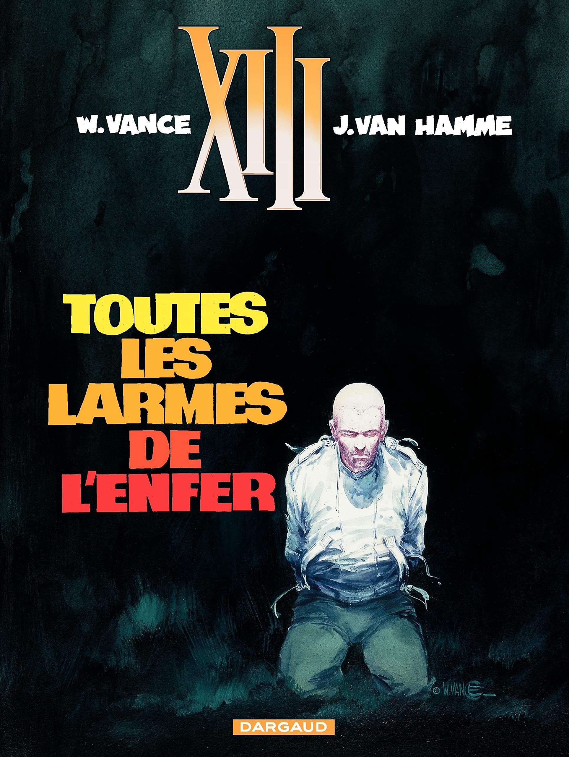 XIII, tome 3, Toutes les larmes de l'enfer 9782871290087