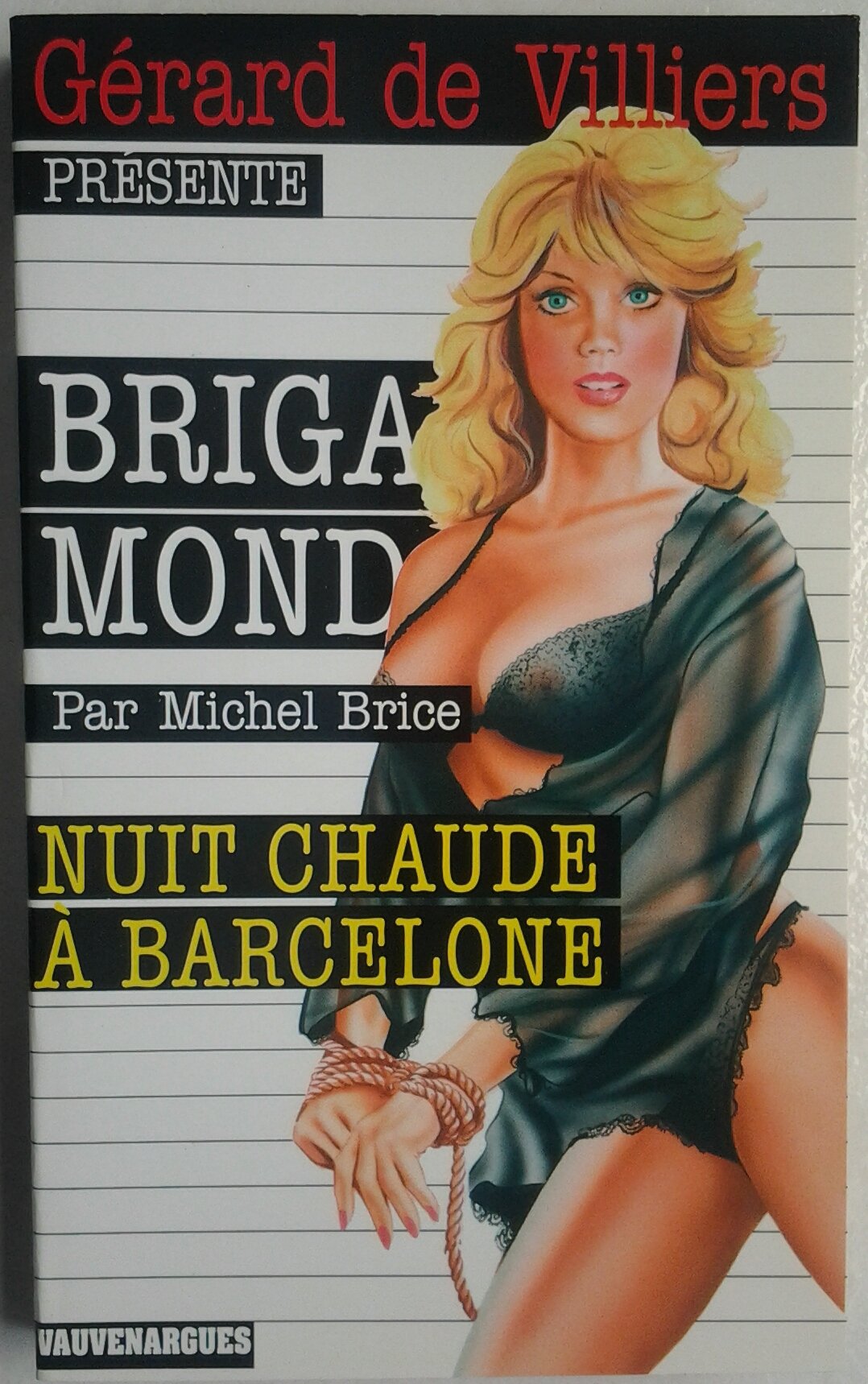 Brig.Mondaine 257 Nuit Chaude a Barcelone 9782744310478