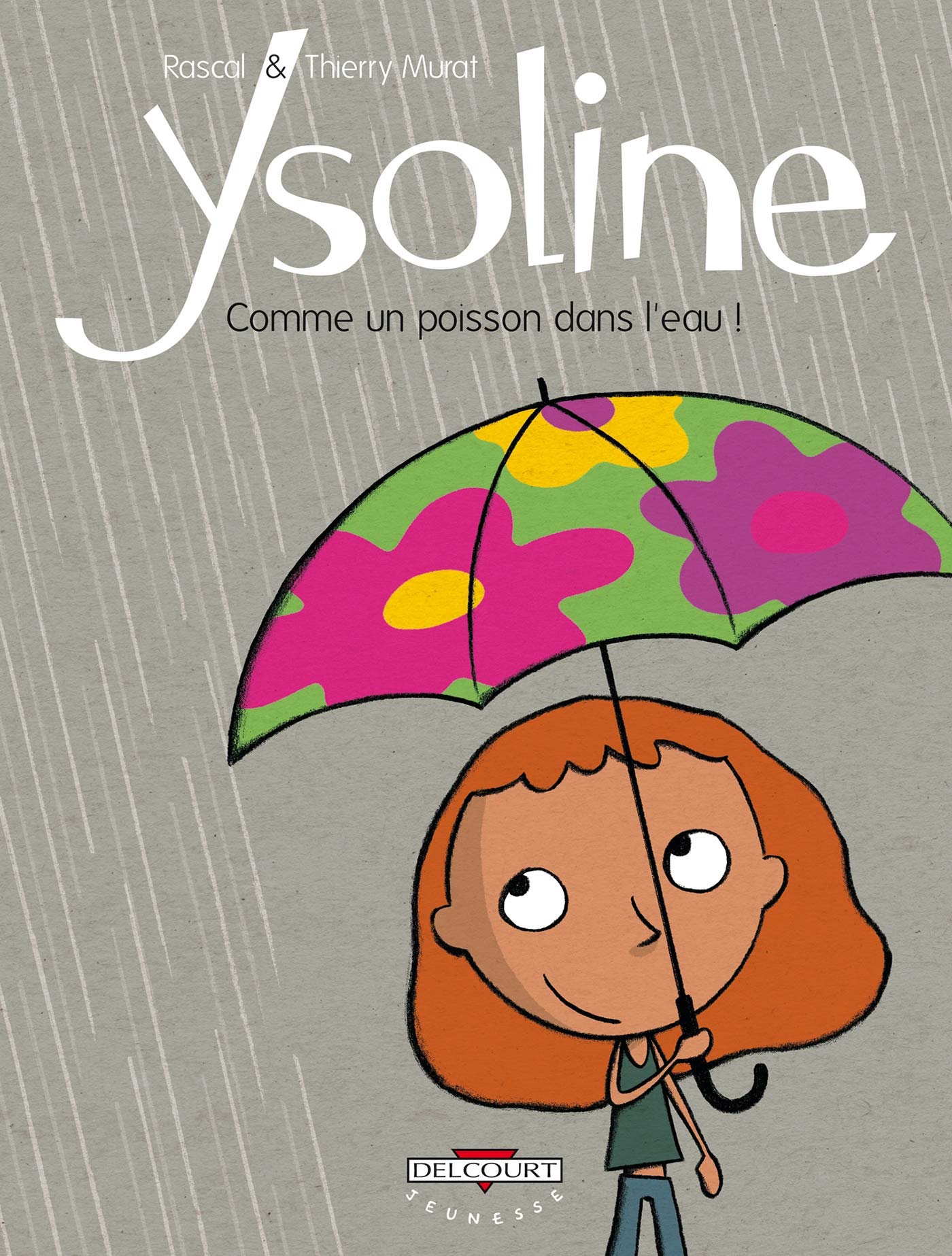 Ysoline: Comme un poisson dans l'eau ! 9782756003634