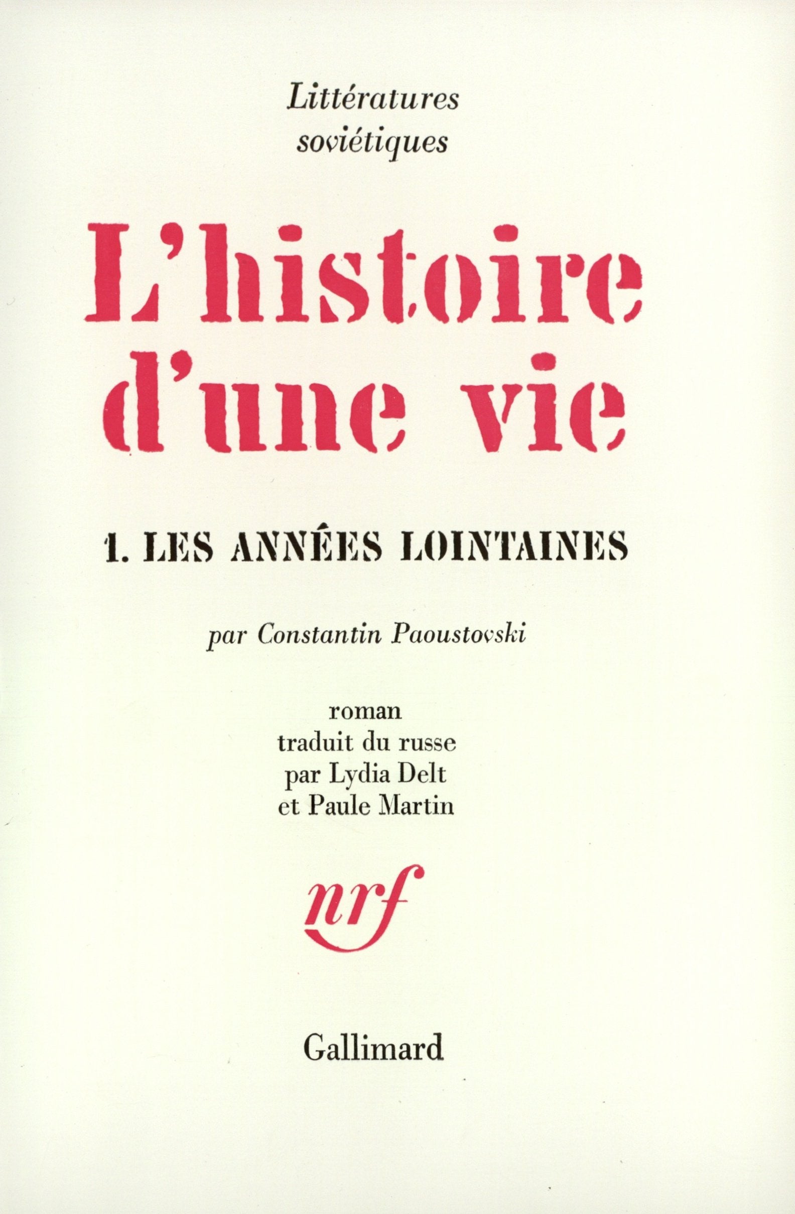 L'histoire d'une vie, tome 1 : Les années lointaines 9782070248896
