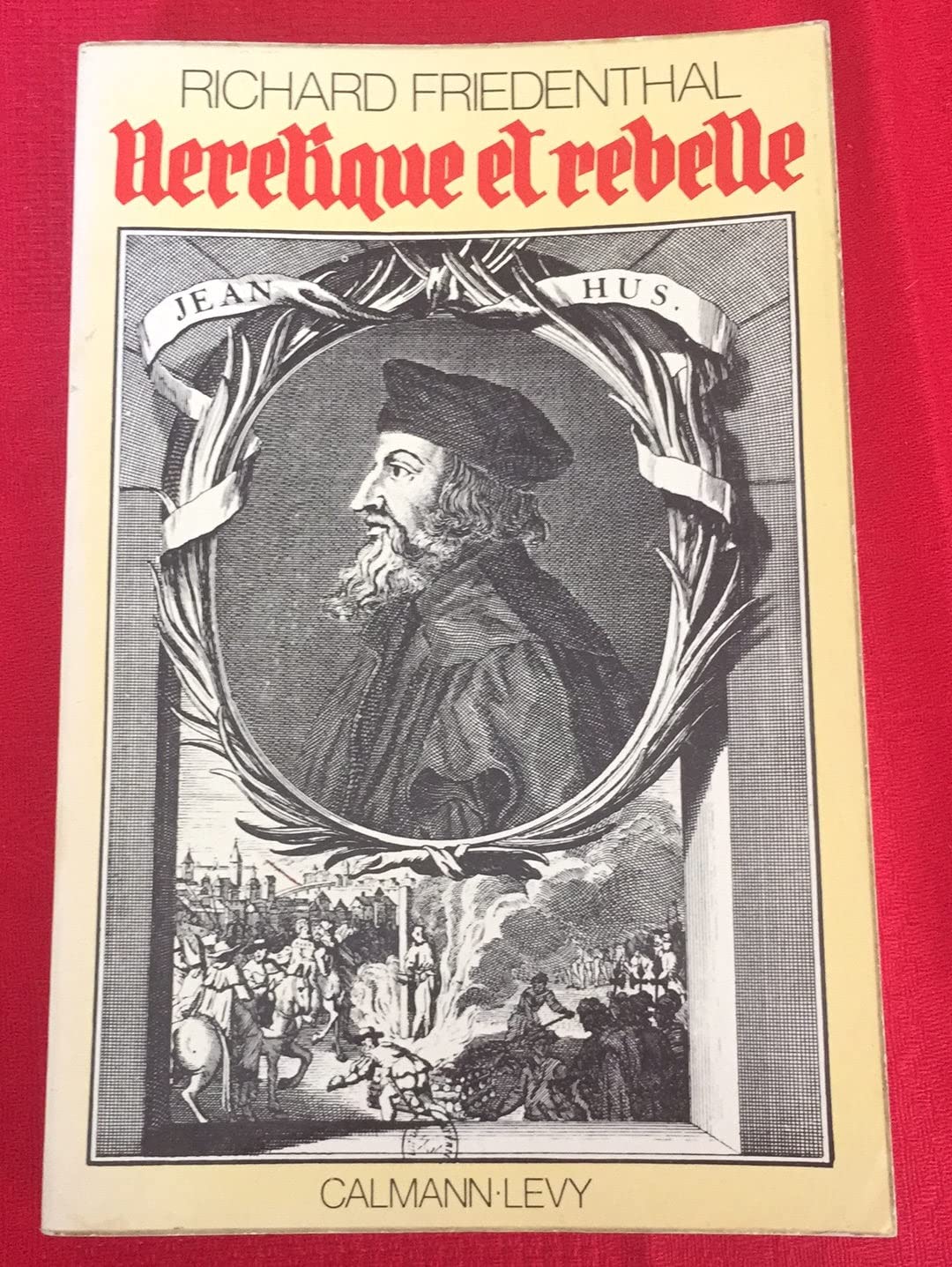 Jan Hus, hérétique et rebelle 9782702101742