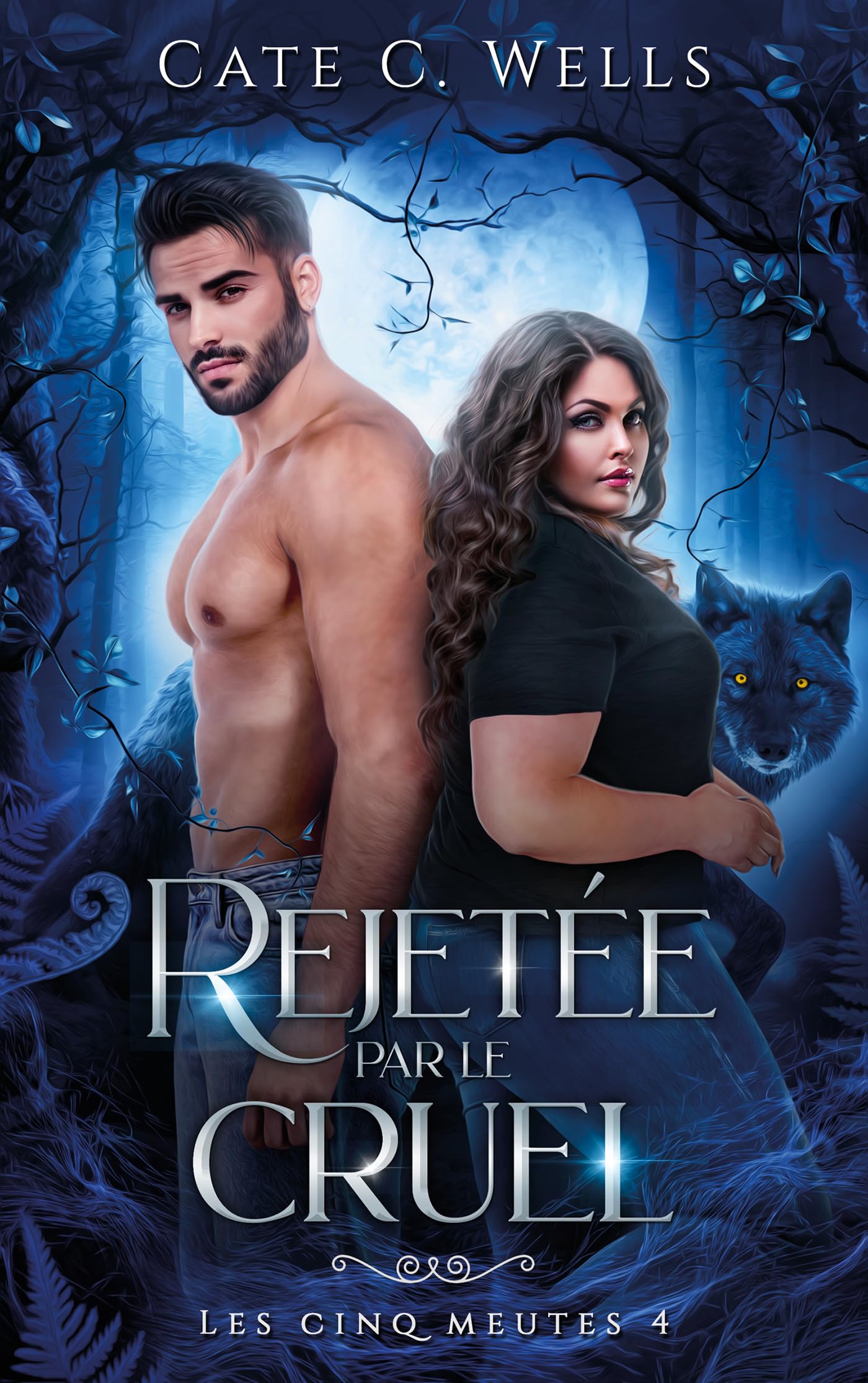Rejetée par le Cruel, Les Cinq Meutes T4 9782017293590