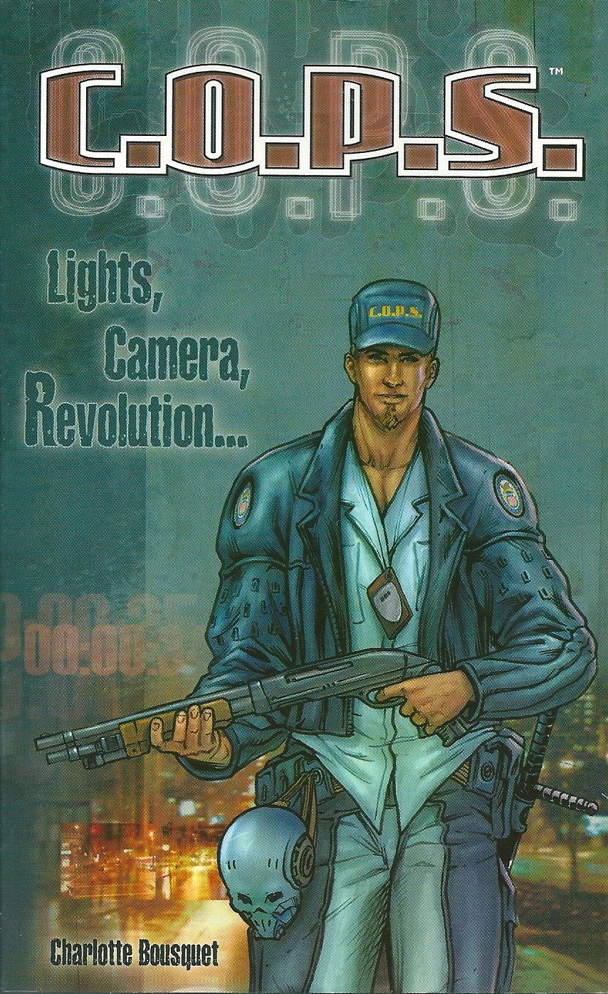 C.O.P.S. : Lights, Camera, Révolution... 9782914849029