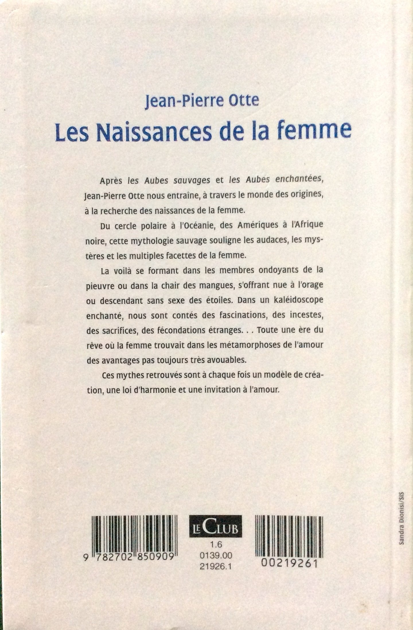 Les naissances de la femme : Les mythes de la création du cercle polaire à l'Océanie (Les matins du monde.) 9782702850909