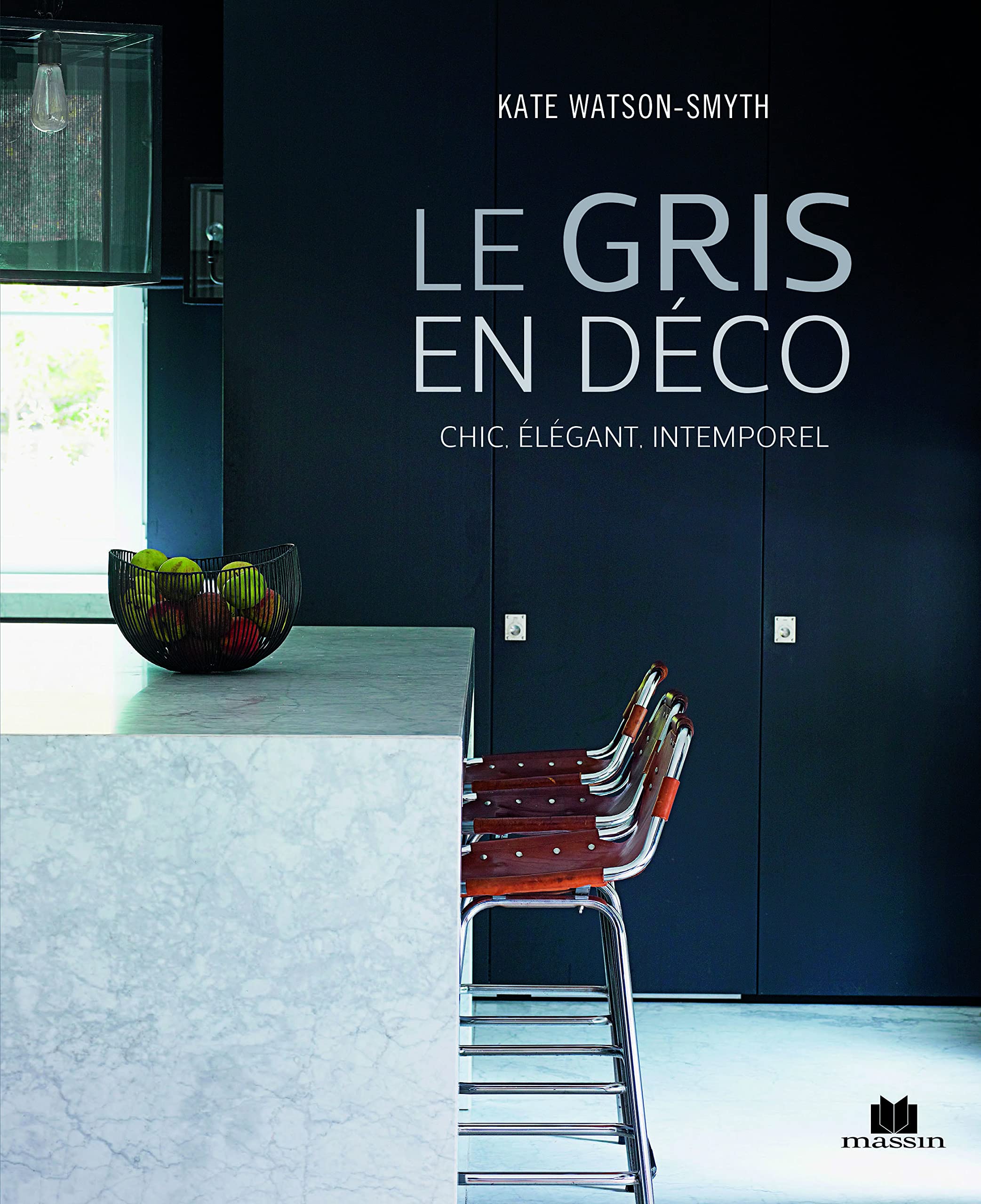 Le gris en déco: Chic élégant intemporel 9782707210081