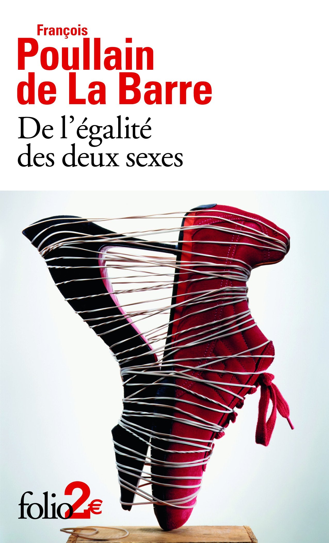 De l'égalité des deux sexes: Discours physique et moral où l'on voit l'importance de se défaire des préjugés 9782070462162