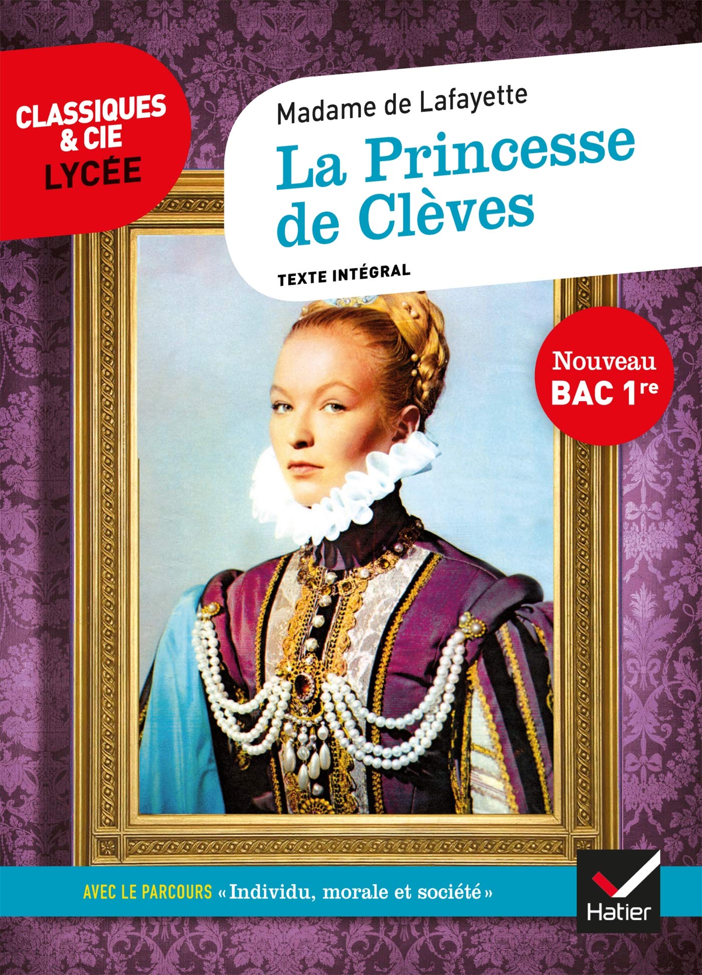 La Princesse de Clèves: suivi d'un parcours « Individu, morale et société » 9782401059375