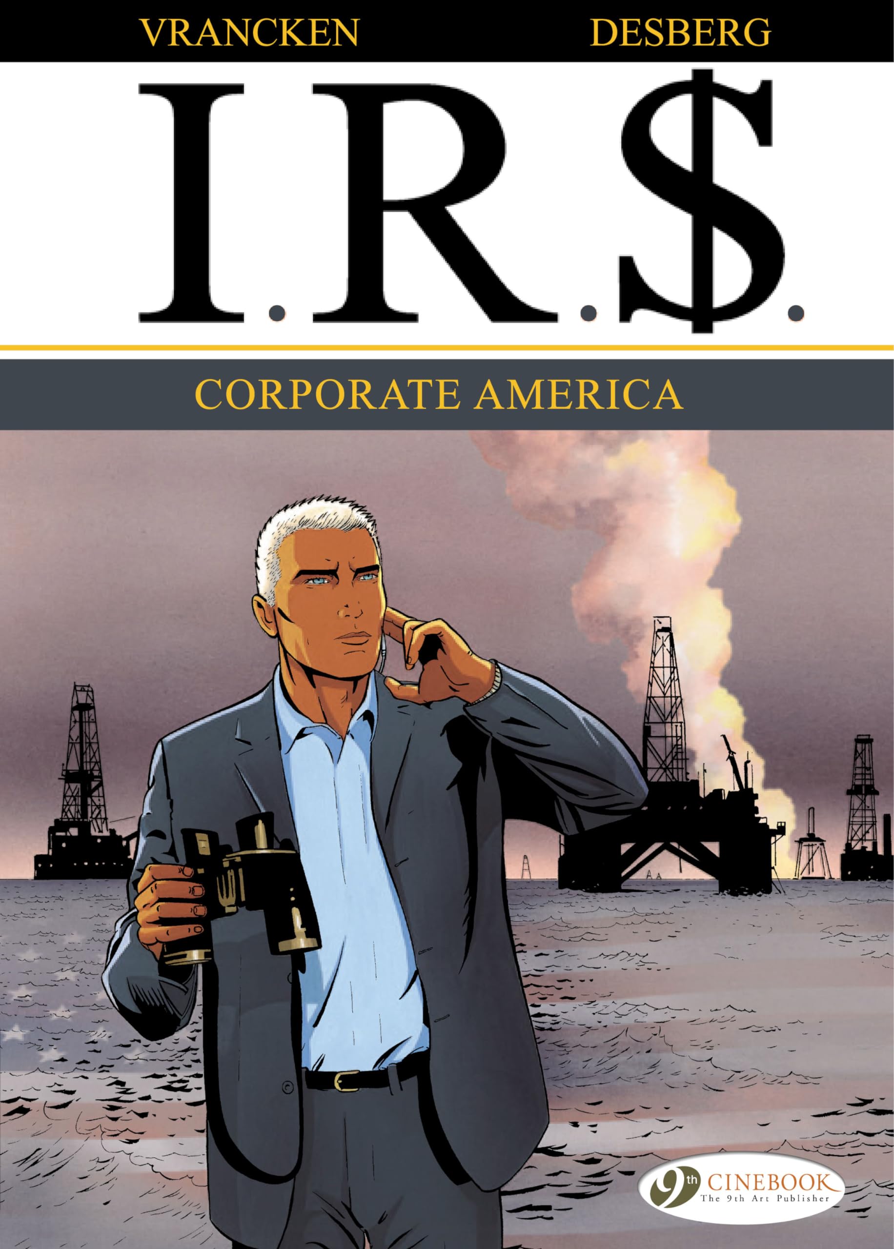 IRS, Tome 5 : Corporate America 9781849182164