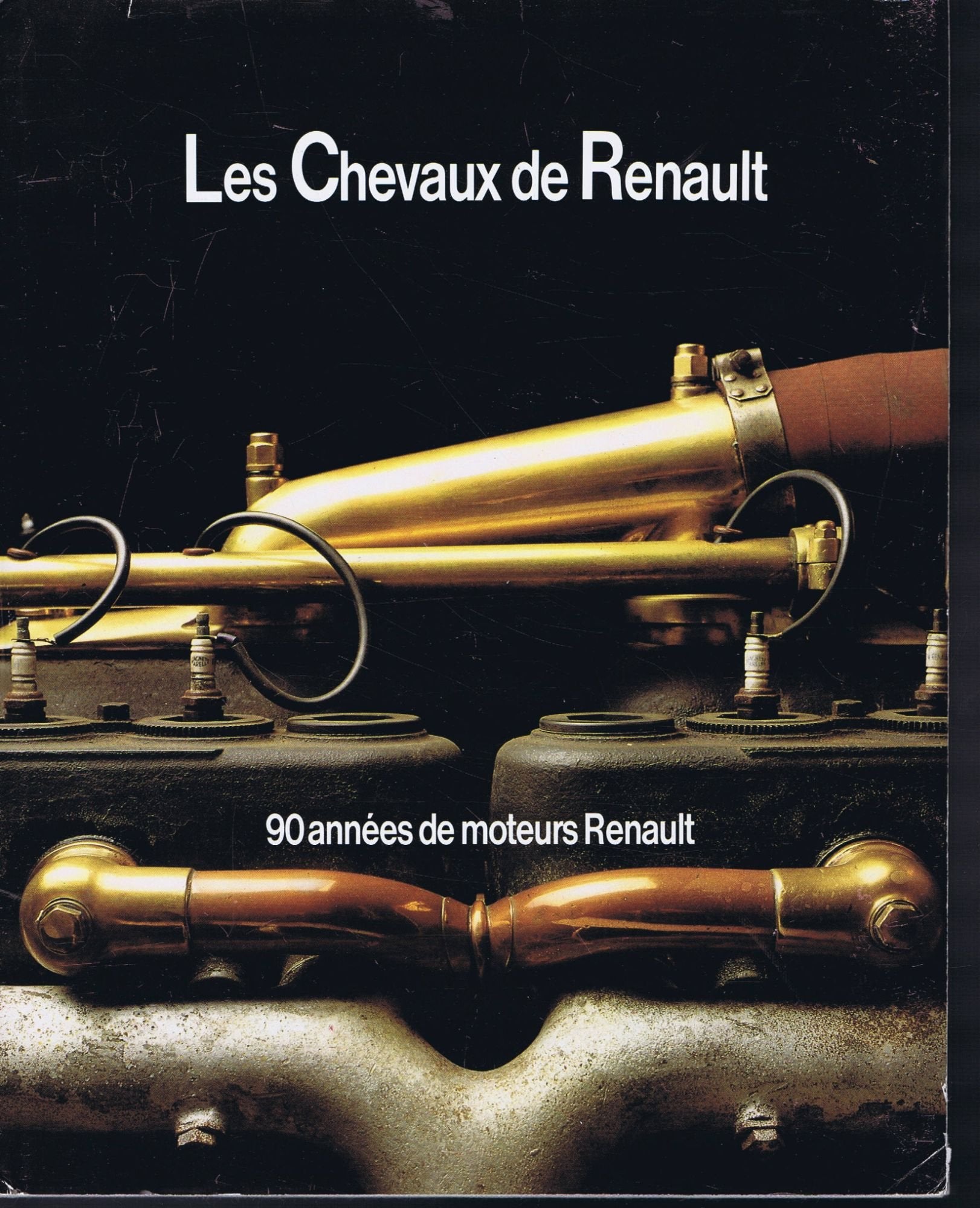 Les chevaux de Renault : 90 années de moteur Renault 