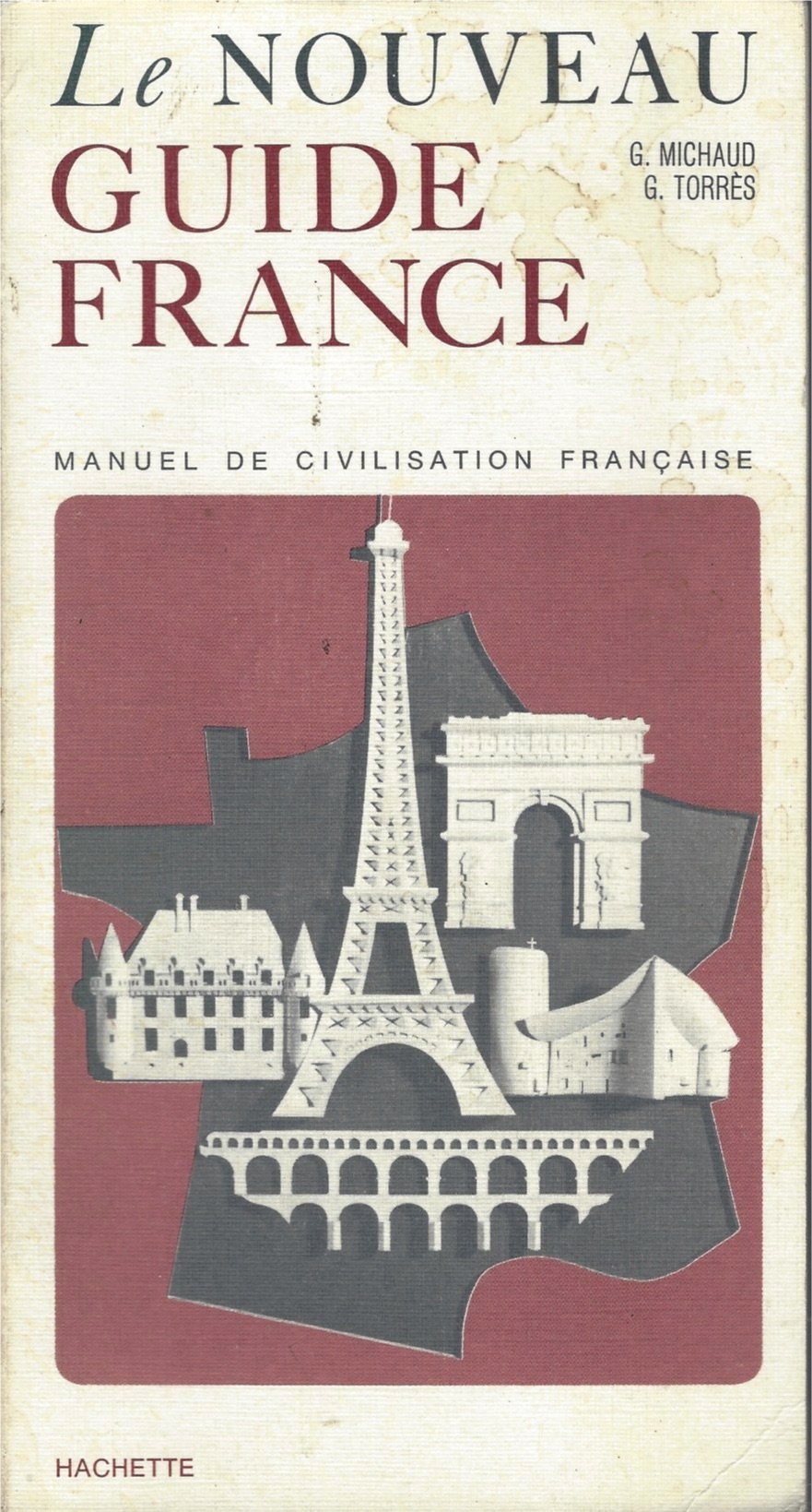 Le Nouveau Guide France/Manuel De Civilisation Francaise 9782010082566