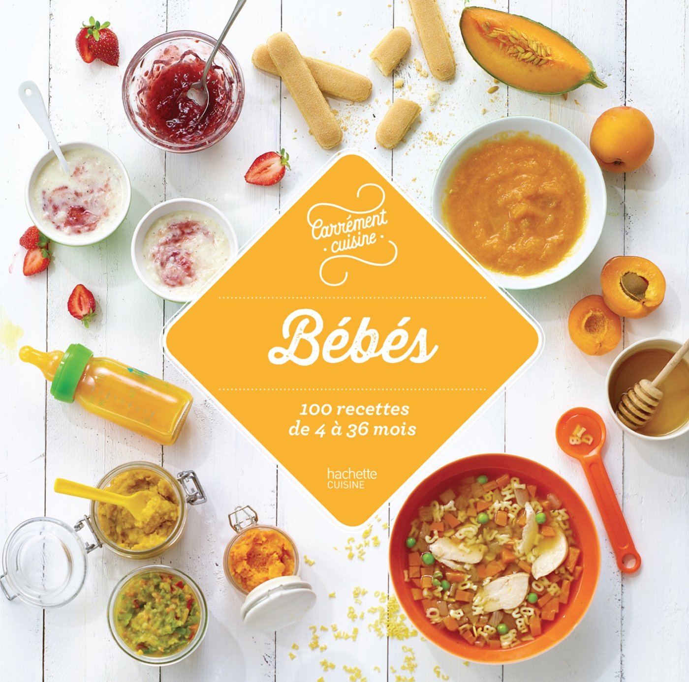 Bébés 100 recettes de 4 à 36 mois 9782011356987