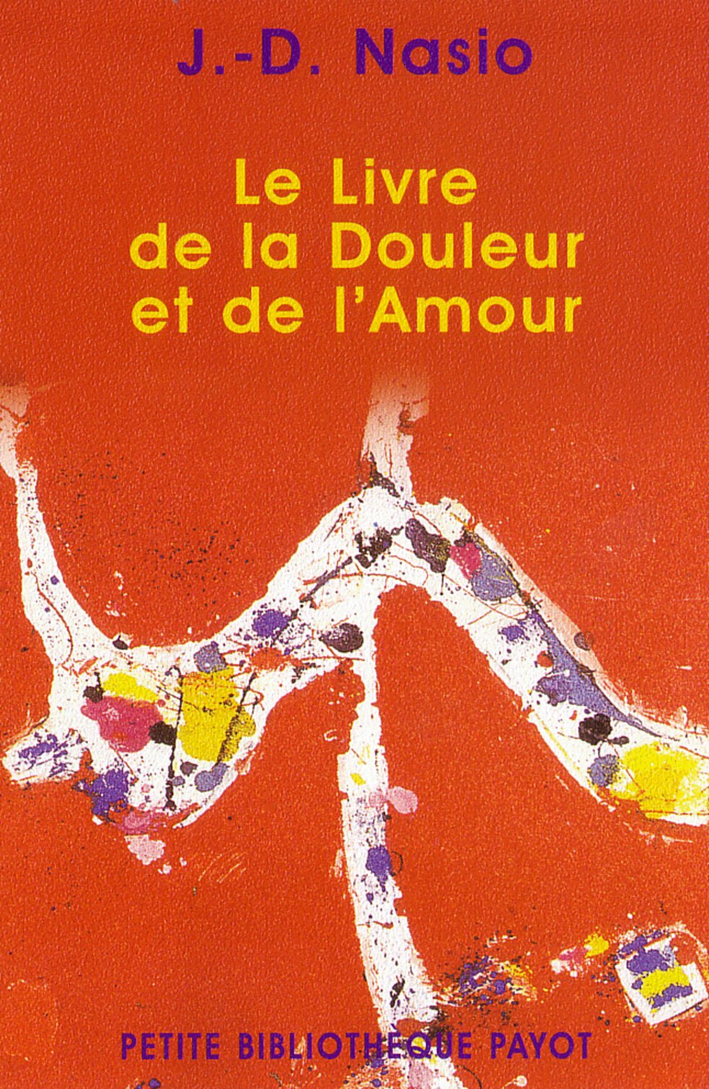 Le Livre de la douleur et de l'amour 9782228896436