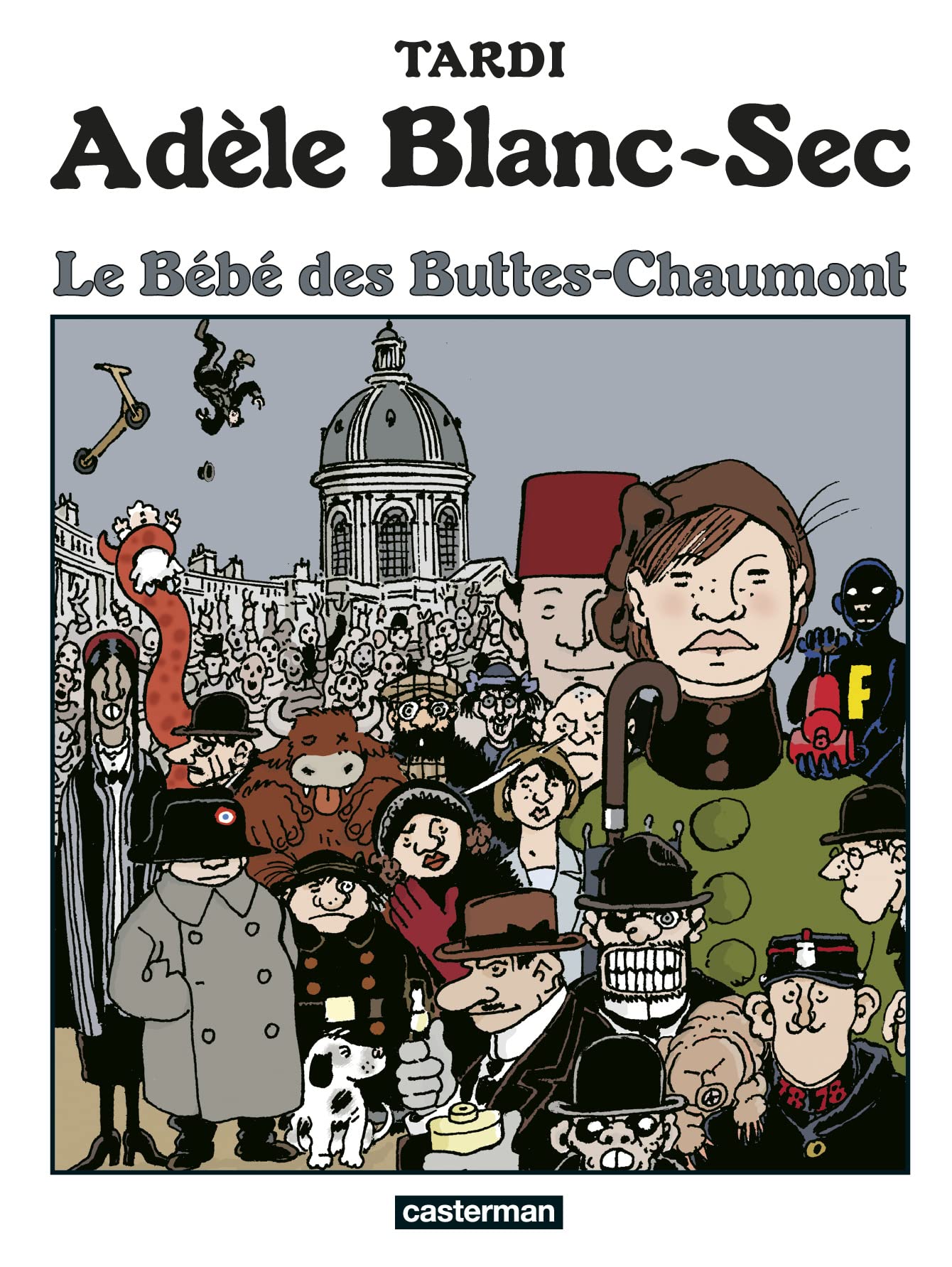 Adèle Blanc Sec - Le Bébé des Buttes-Chaumont - Tome 10 9782203013131