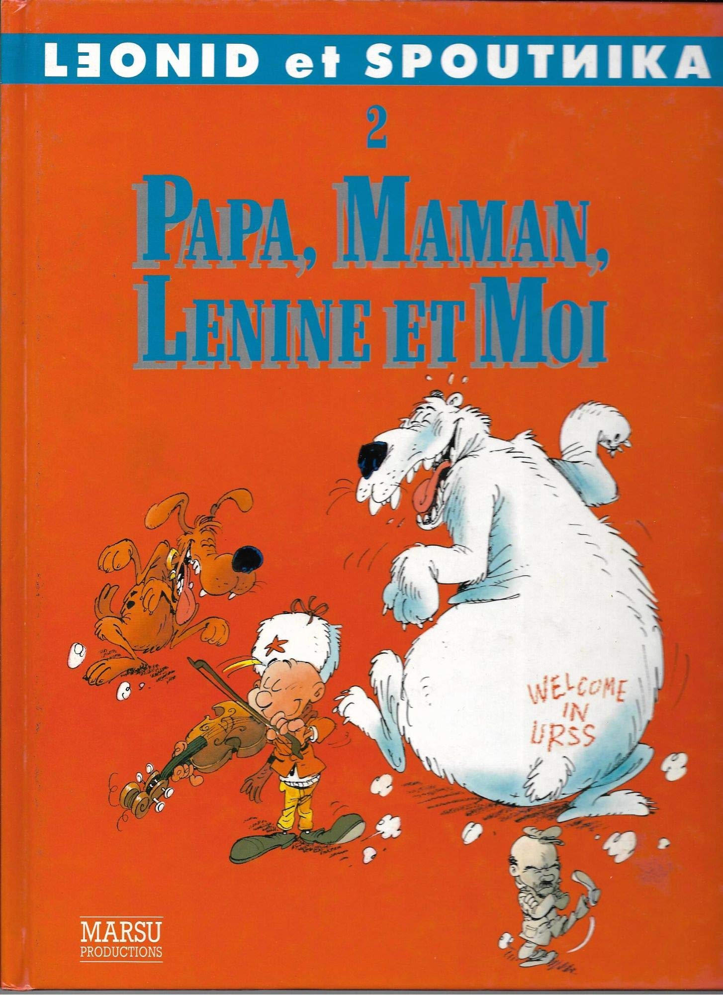 Leonid et Spoutnika n° 2 : Papa, maman, lénine et moi 9782908462050