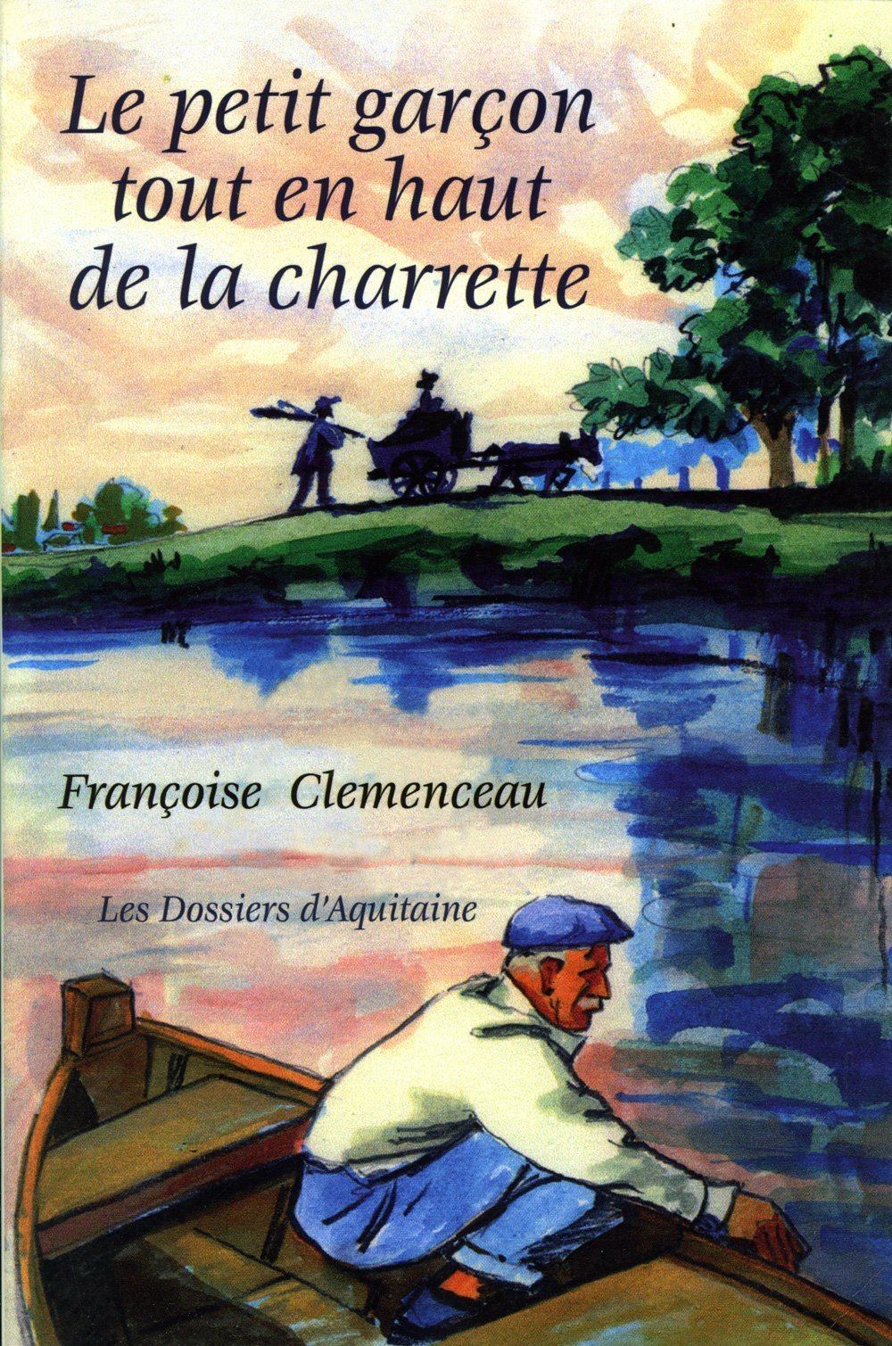 Le petit garçon tout en haut de la charrette 9782846221375