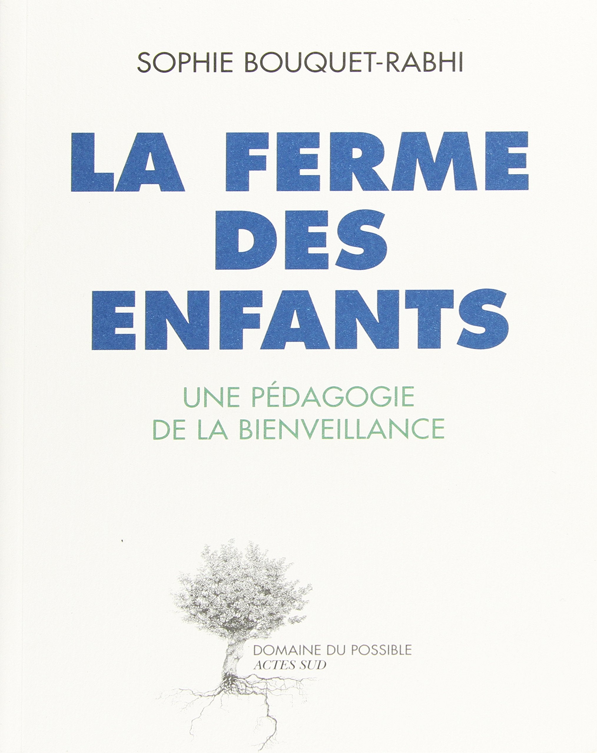 La ferme des enfants: Une pédagogie de la bienveillance 9782330002022