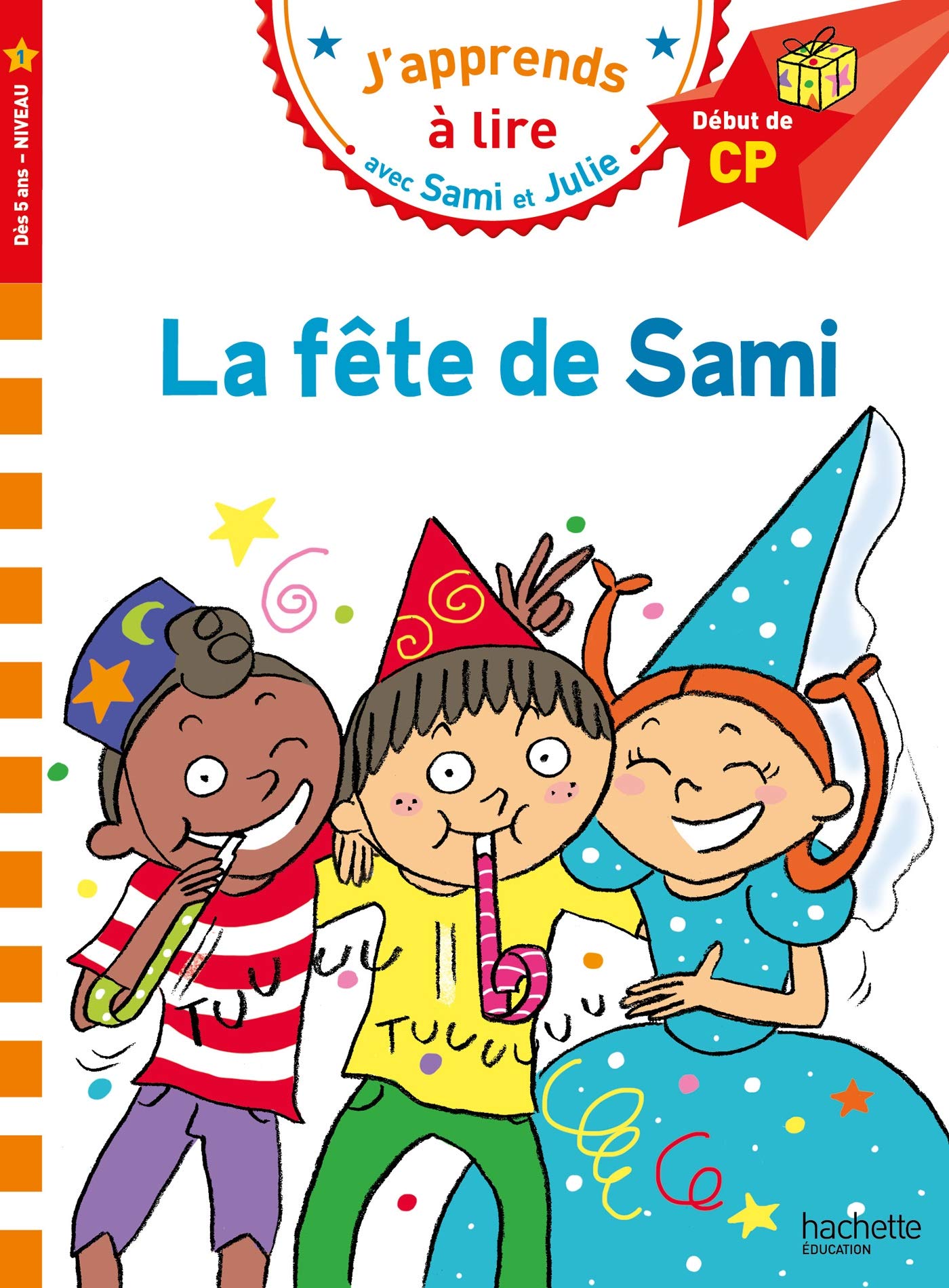 Sami et Julie CP Niveau 1 La fête de Sami 9782017082972