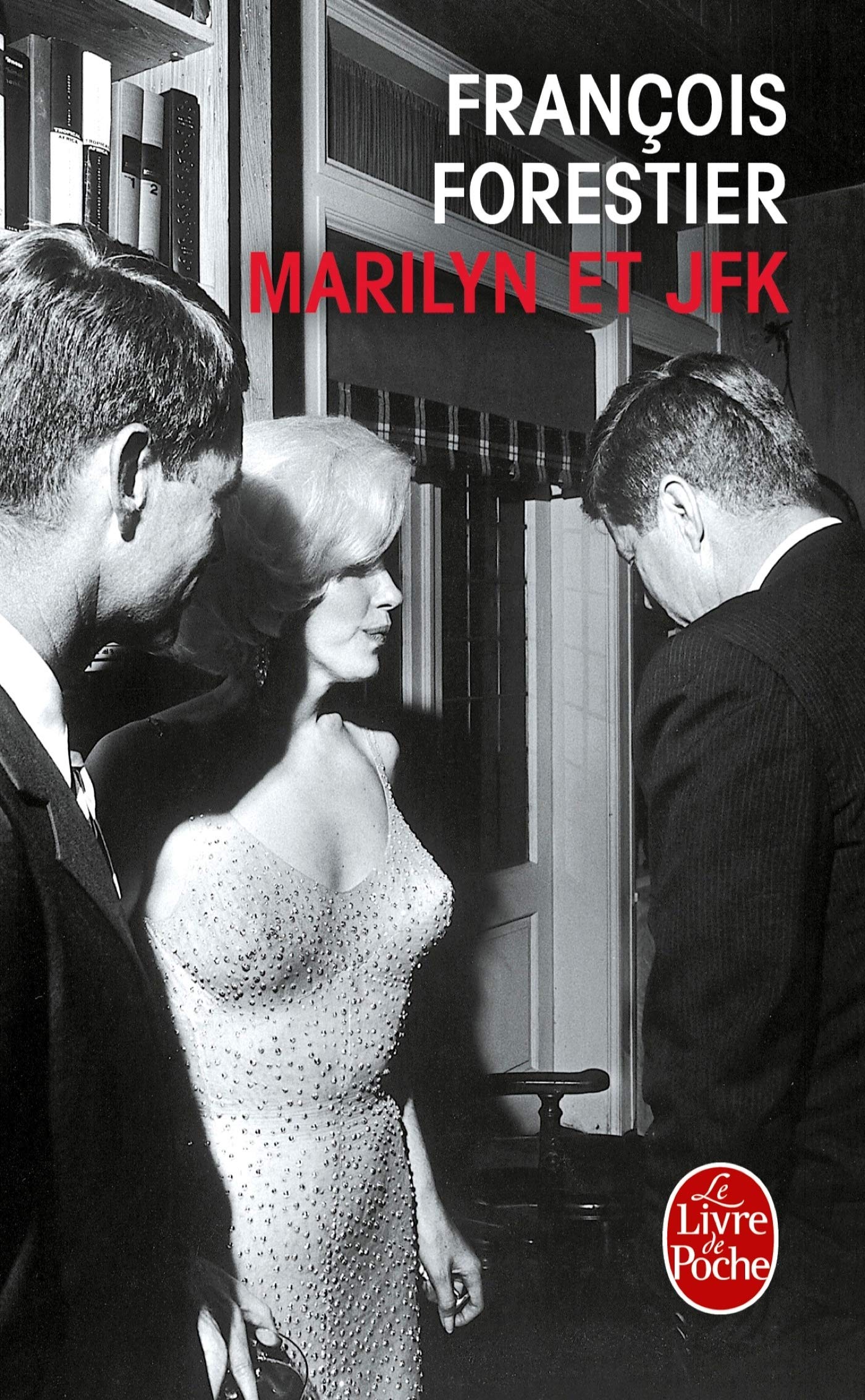 Marilyn et JFK 9782253128984