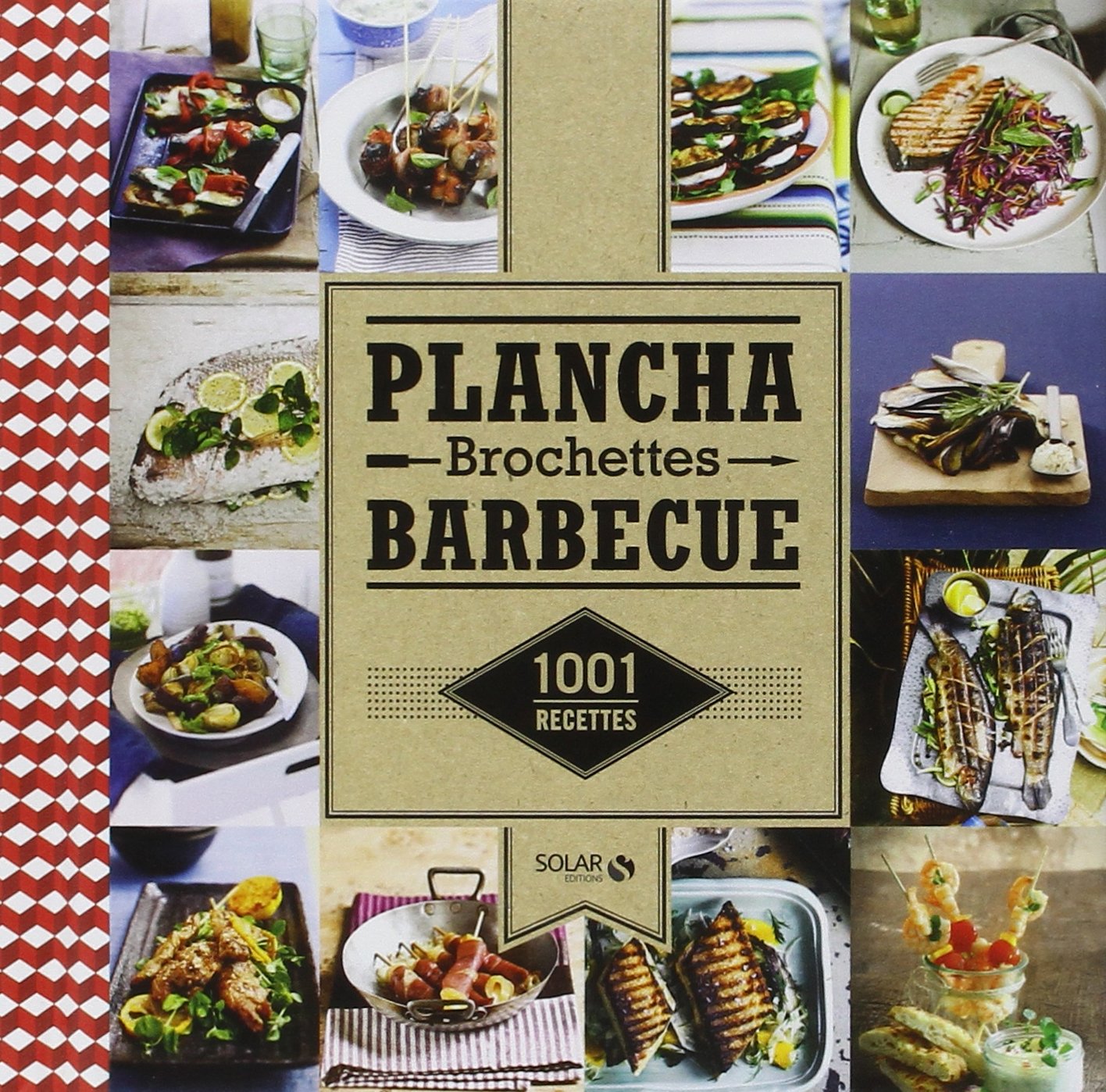 1001 recettes de plancha, brochettes et barbecue 9782263064852