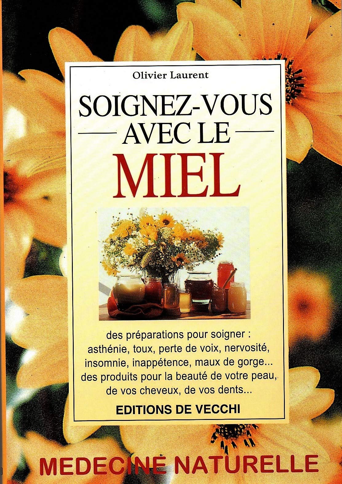 Soignez-vous avec le miel 9782732811277