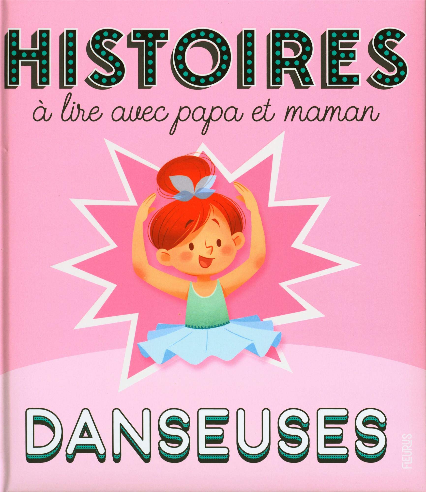 Histoires à lire avec papa et maman - Les danseuses 9782215164678
