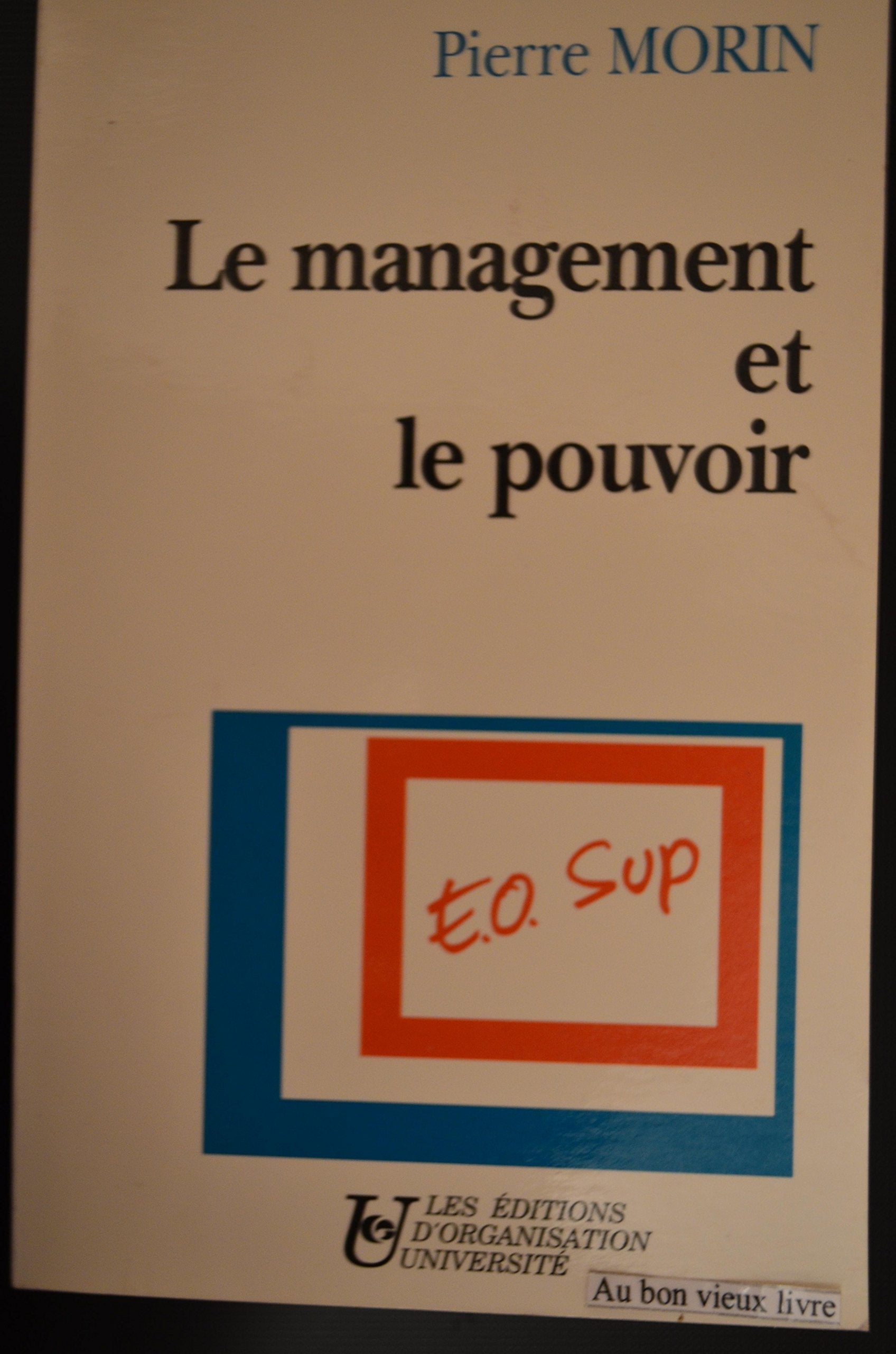 Le management et le pouvoir 9782708113480