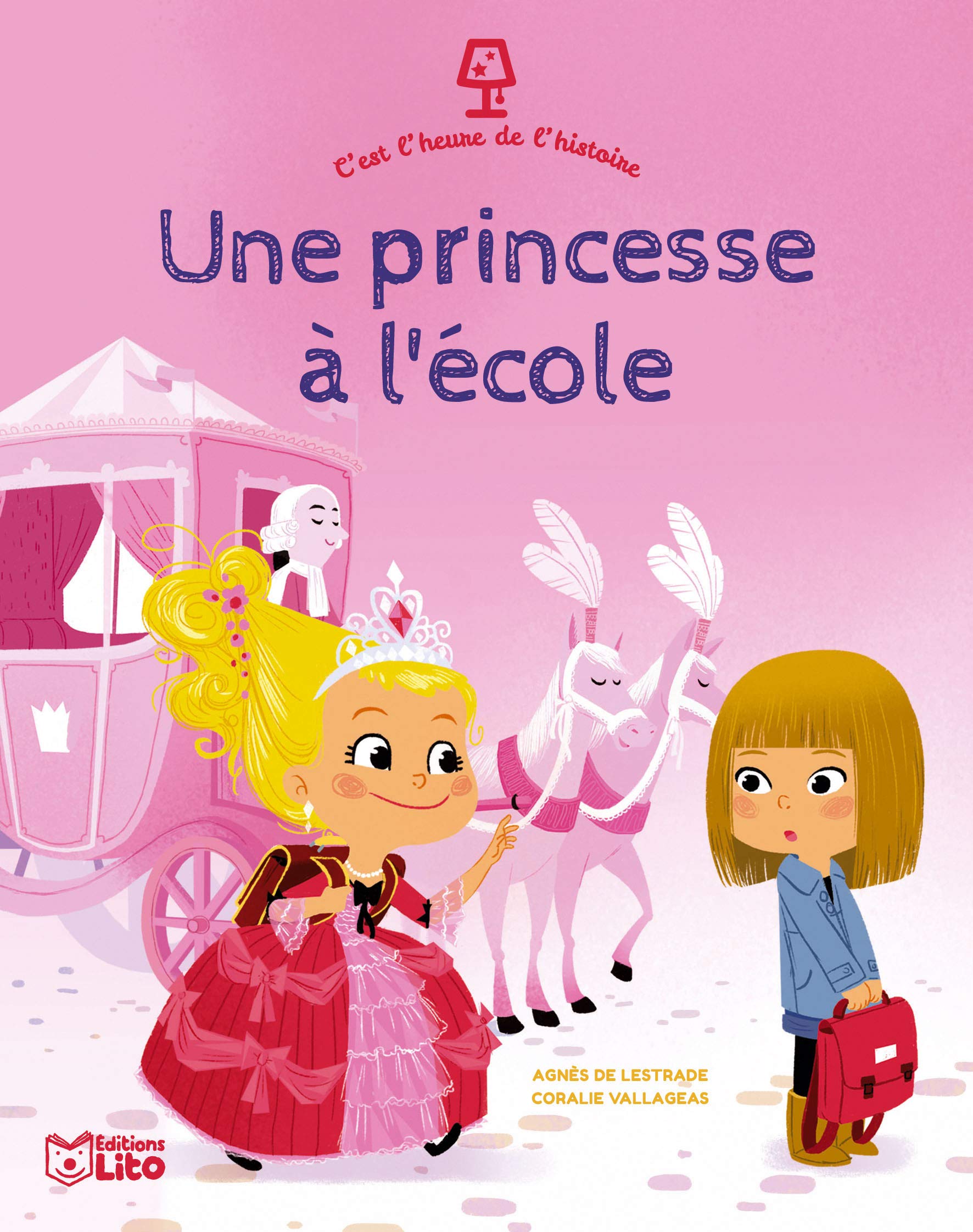 C'est l'heure de l'histoire: Une princesse à l'école - Dès 4 ans 9782244407630