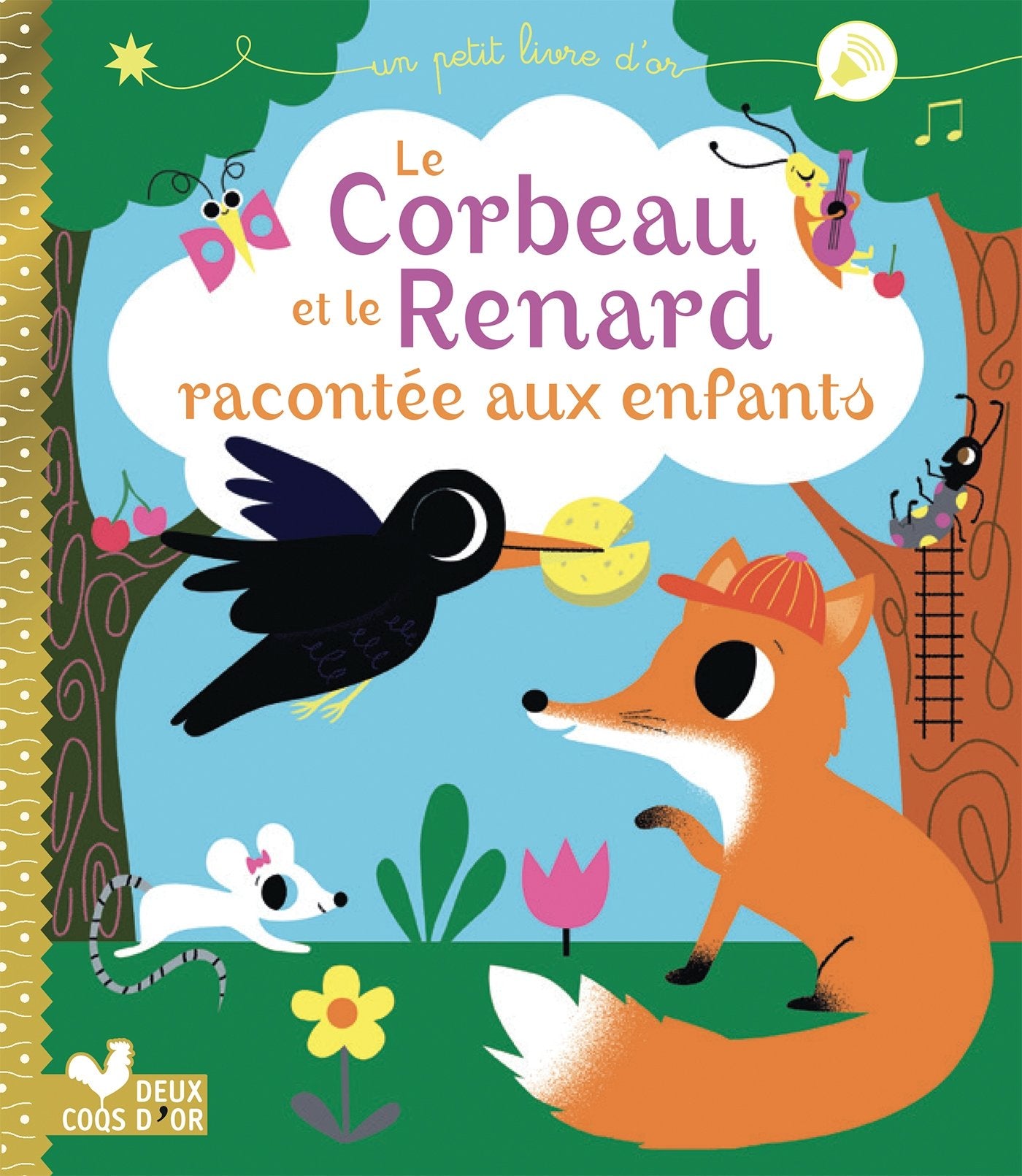 Le corbeau et le renard racontée aux enfants 9782016276839