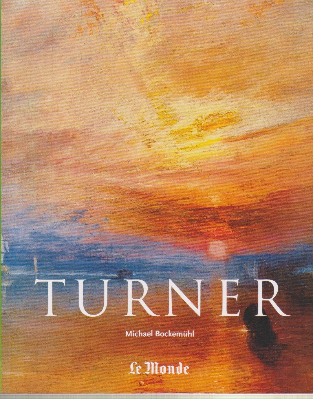 J. M. W. Turner (1775-1851) 9783822847039