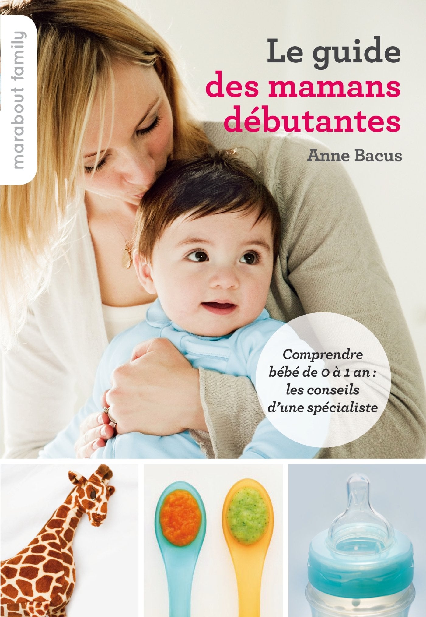Le guide des mamans débutantes 9782501095655