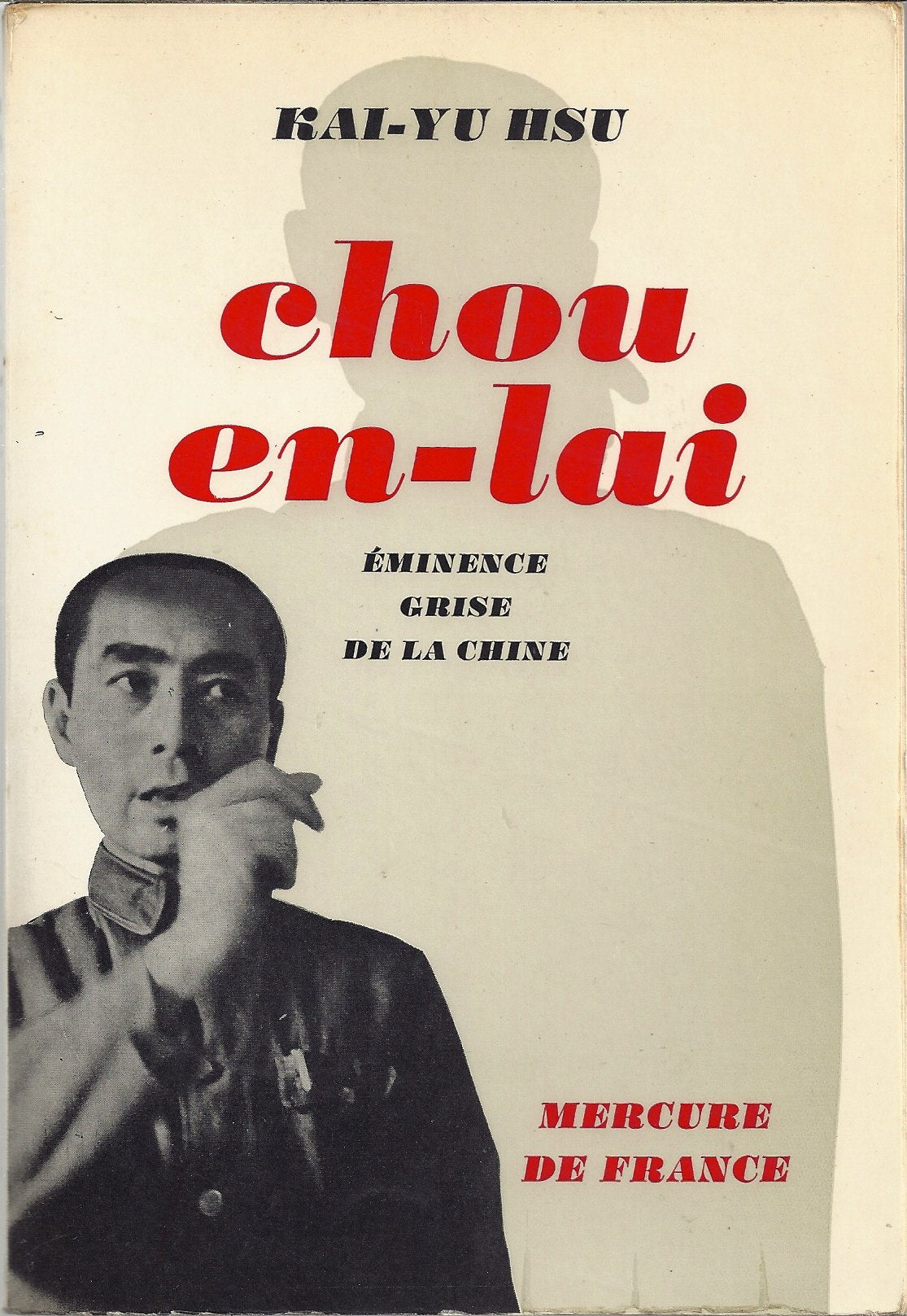 Chou en lai éminence grise de la chine 