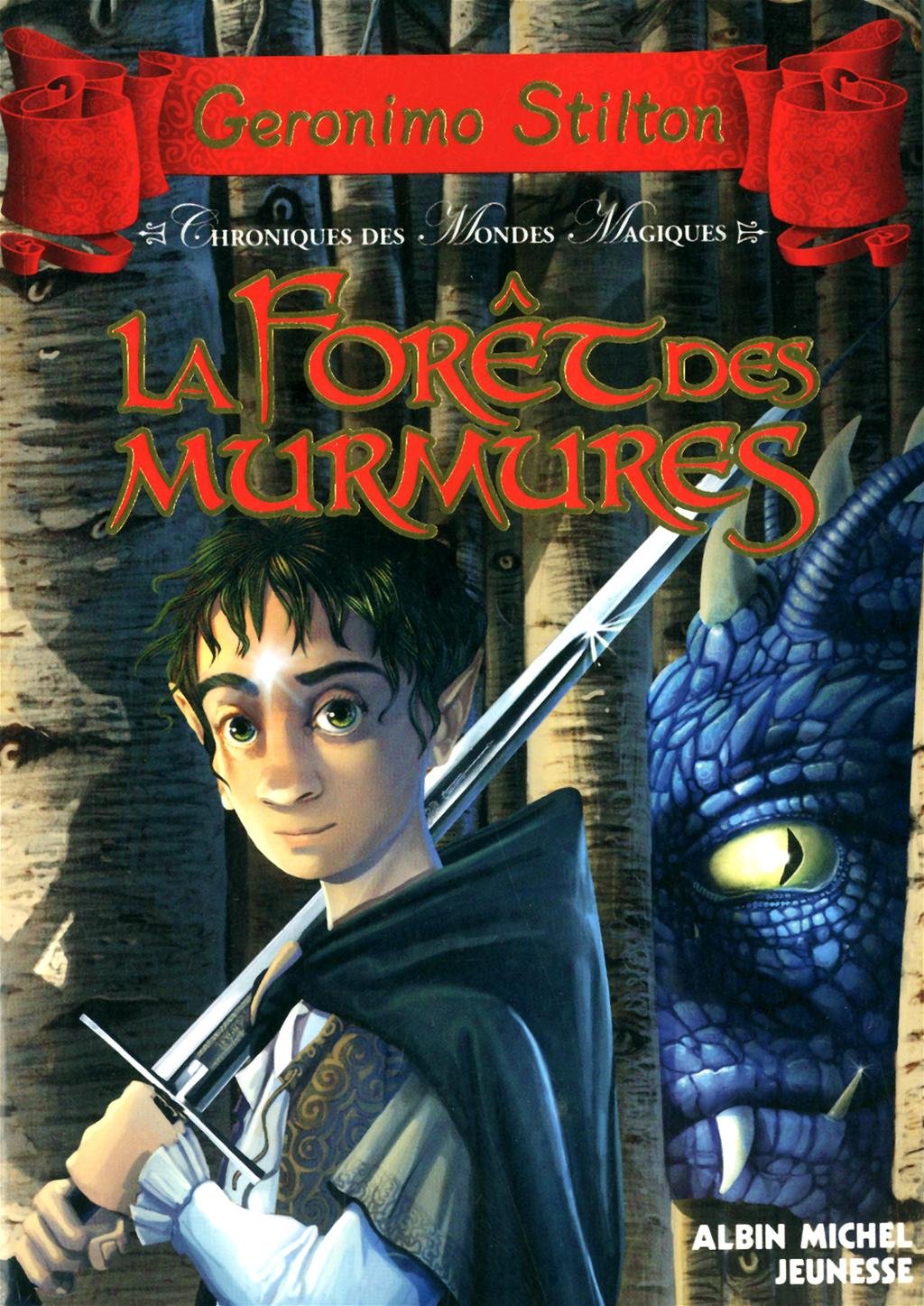 La Forêt des murmures: Chroniques des mondes magiques - tome 3 9782226209498