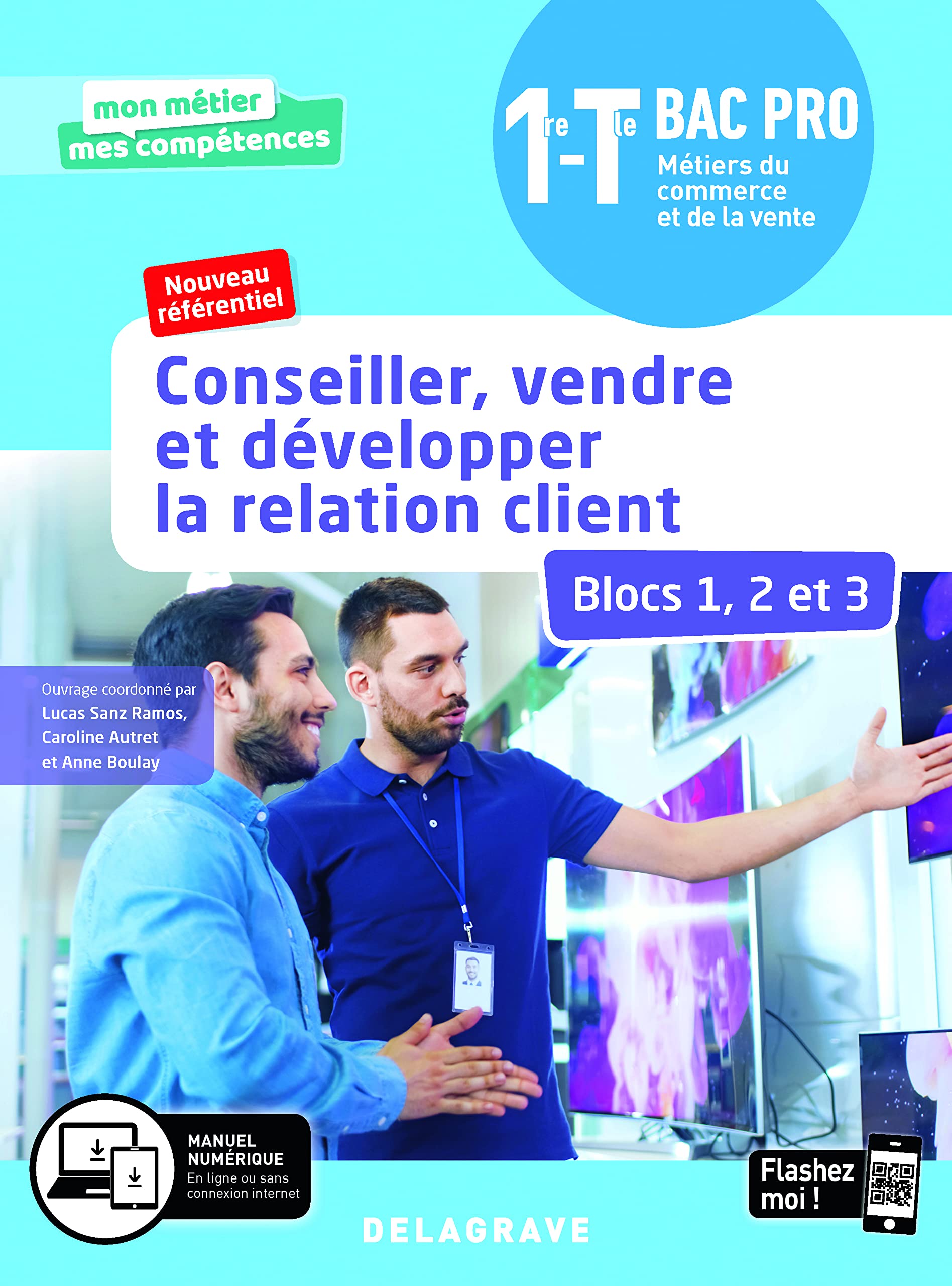 Conseiller, vendre et développer la relation client - Blocs 1, 2 et 3 - 1re, Tle Bac Pro Métiers du commerce et de la vente (MCV) (2020) - Pochette élève 9782206306933