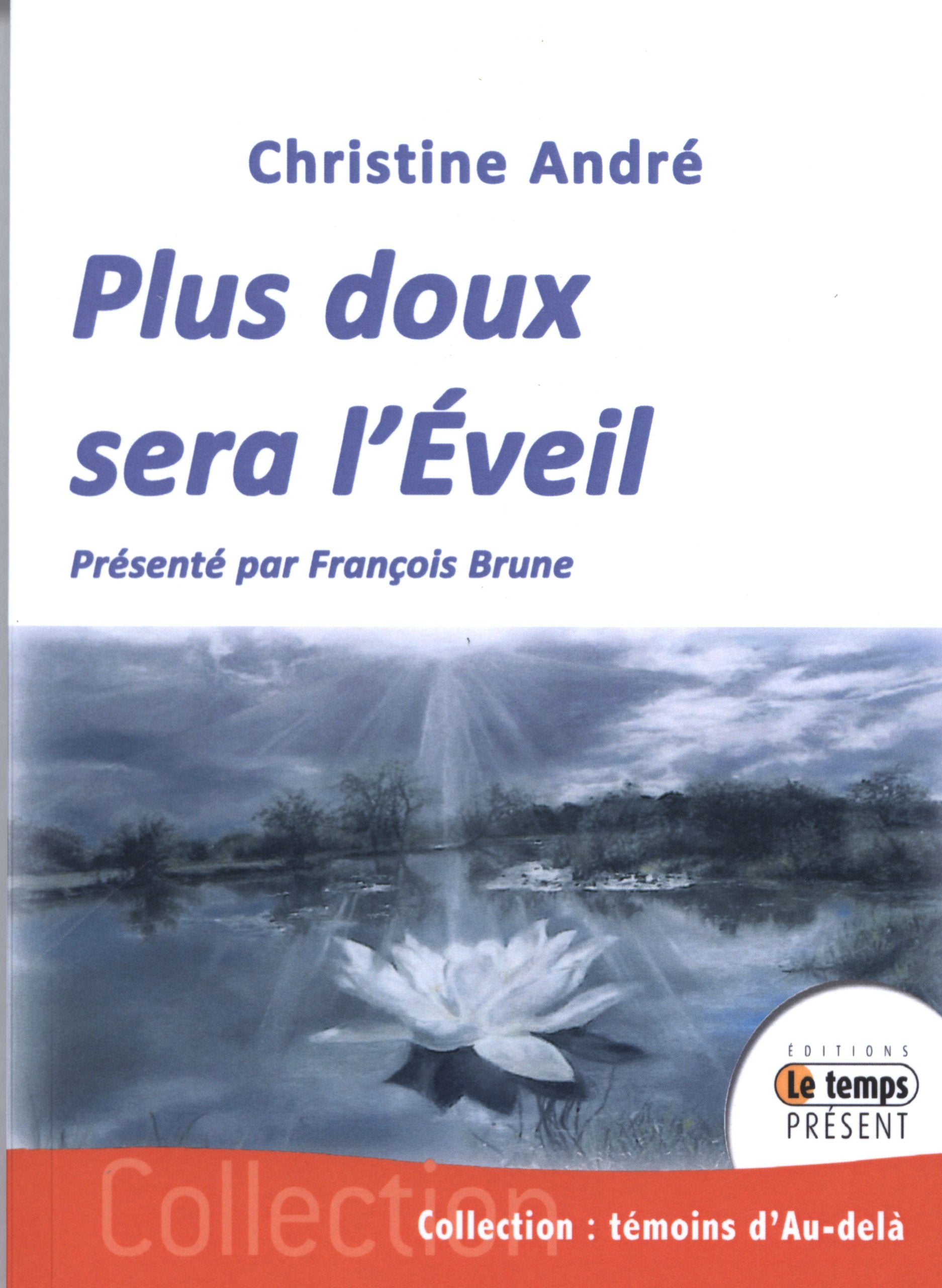 Plus doux sera l'Éveil 9782351850473