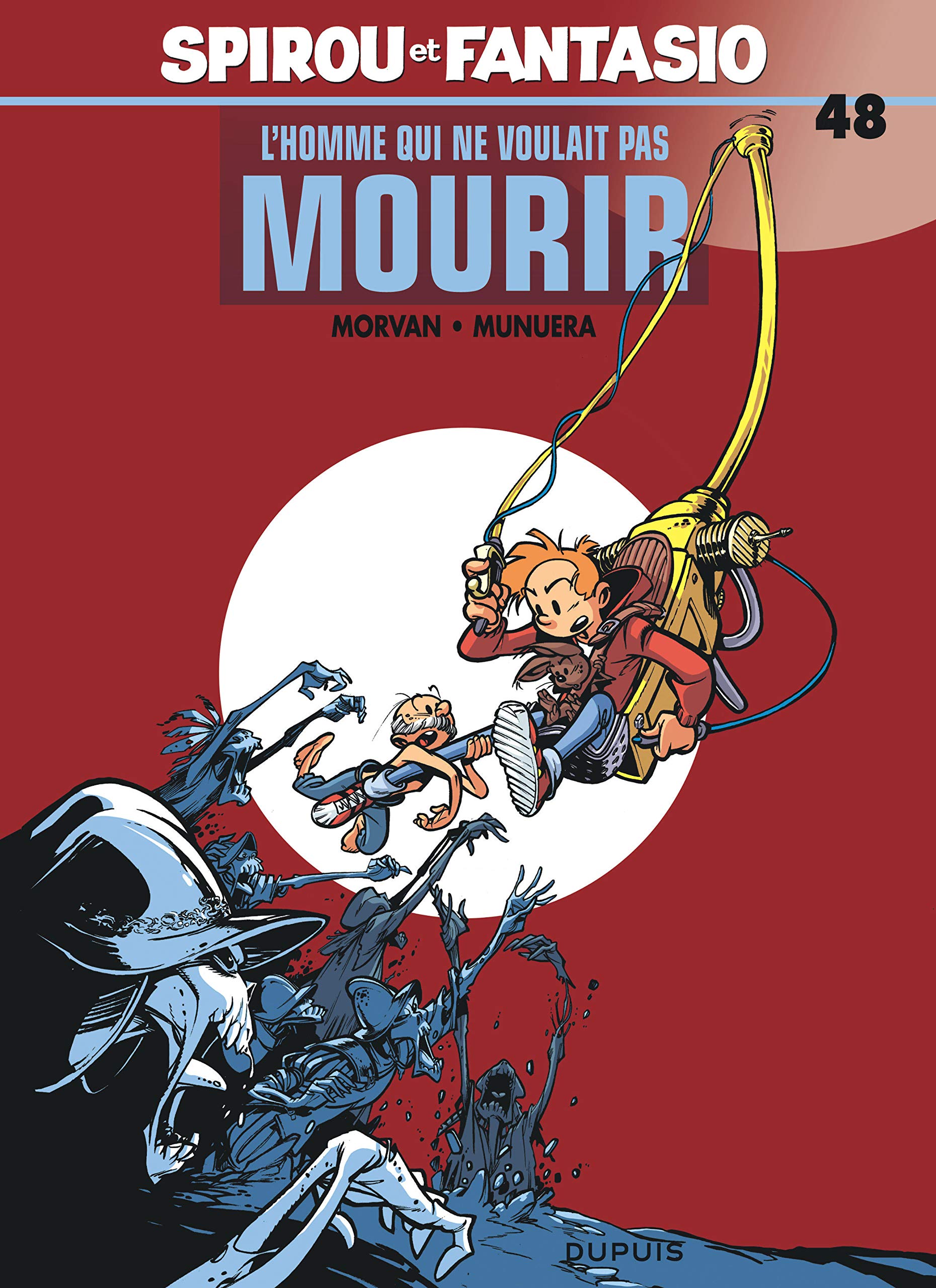 Spirou et Fantasio - Tome 48 - L'Homme qui ne voulait pas mourir 9782800136943