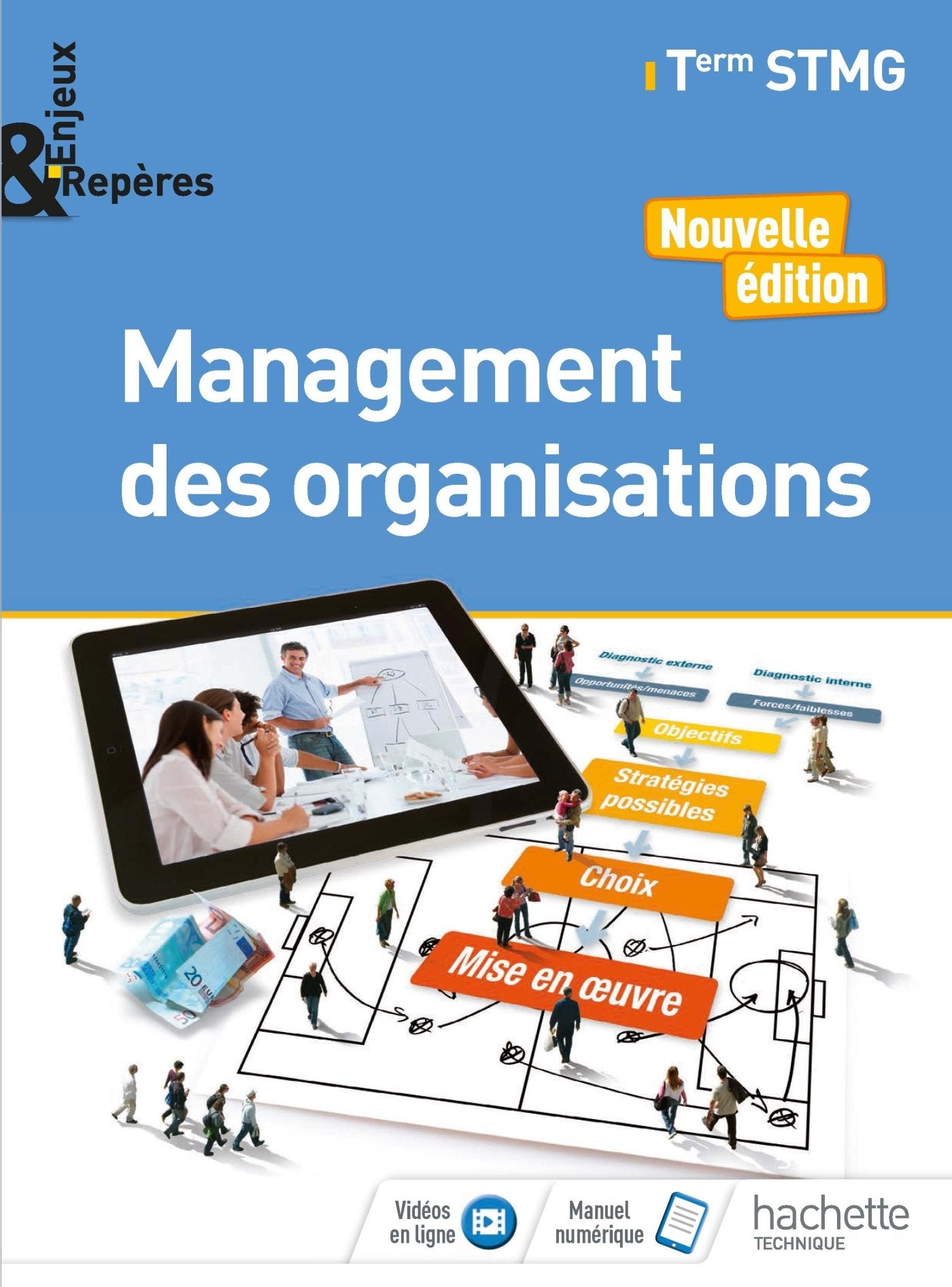 Enjeux et Repères Management des organisations Tle STMG - Livre élève - Éd. 2018 9782017041467