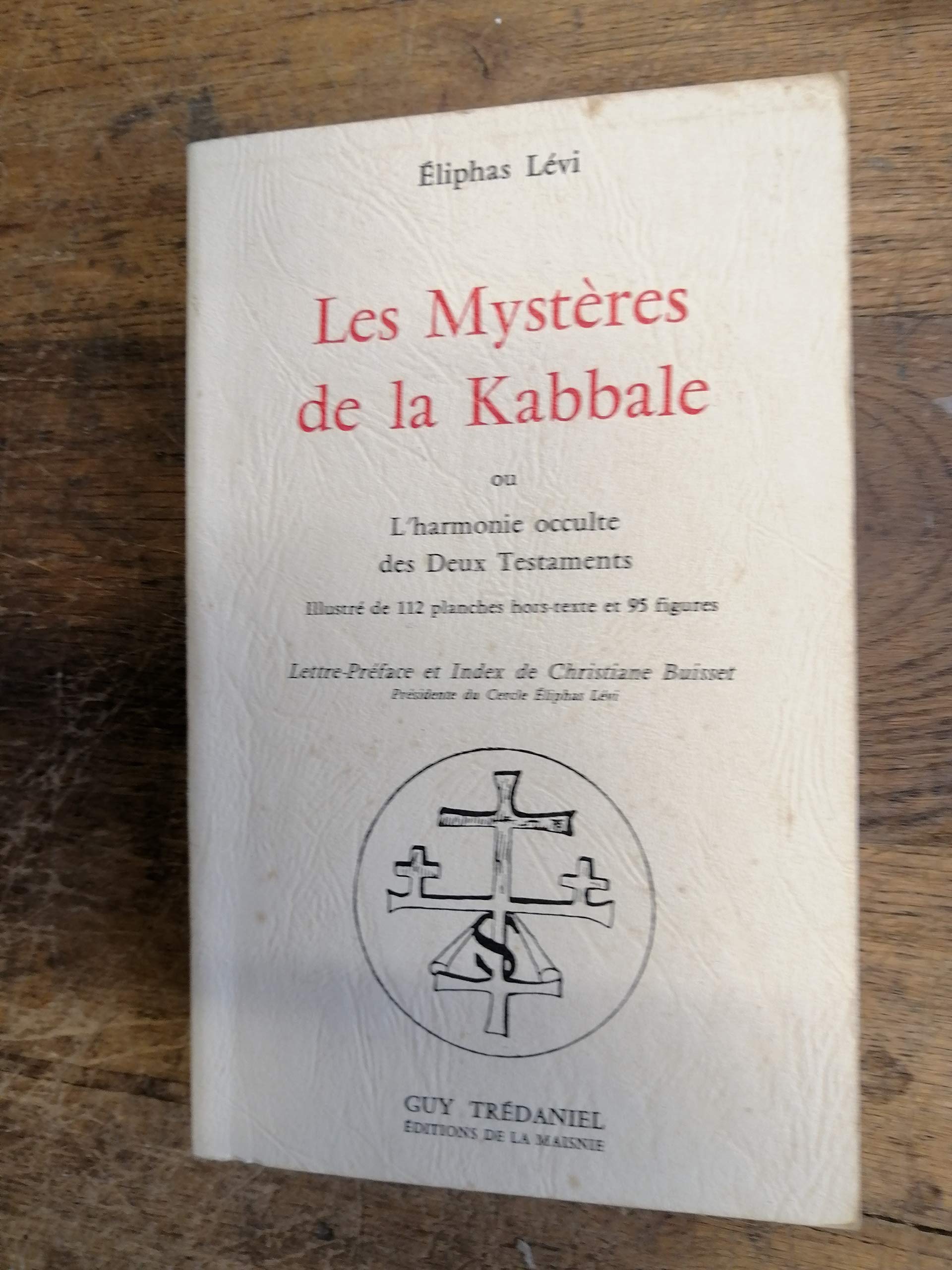 Les Mystères de la Kabbale ou l'harmonie occulte des deux testaments - 