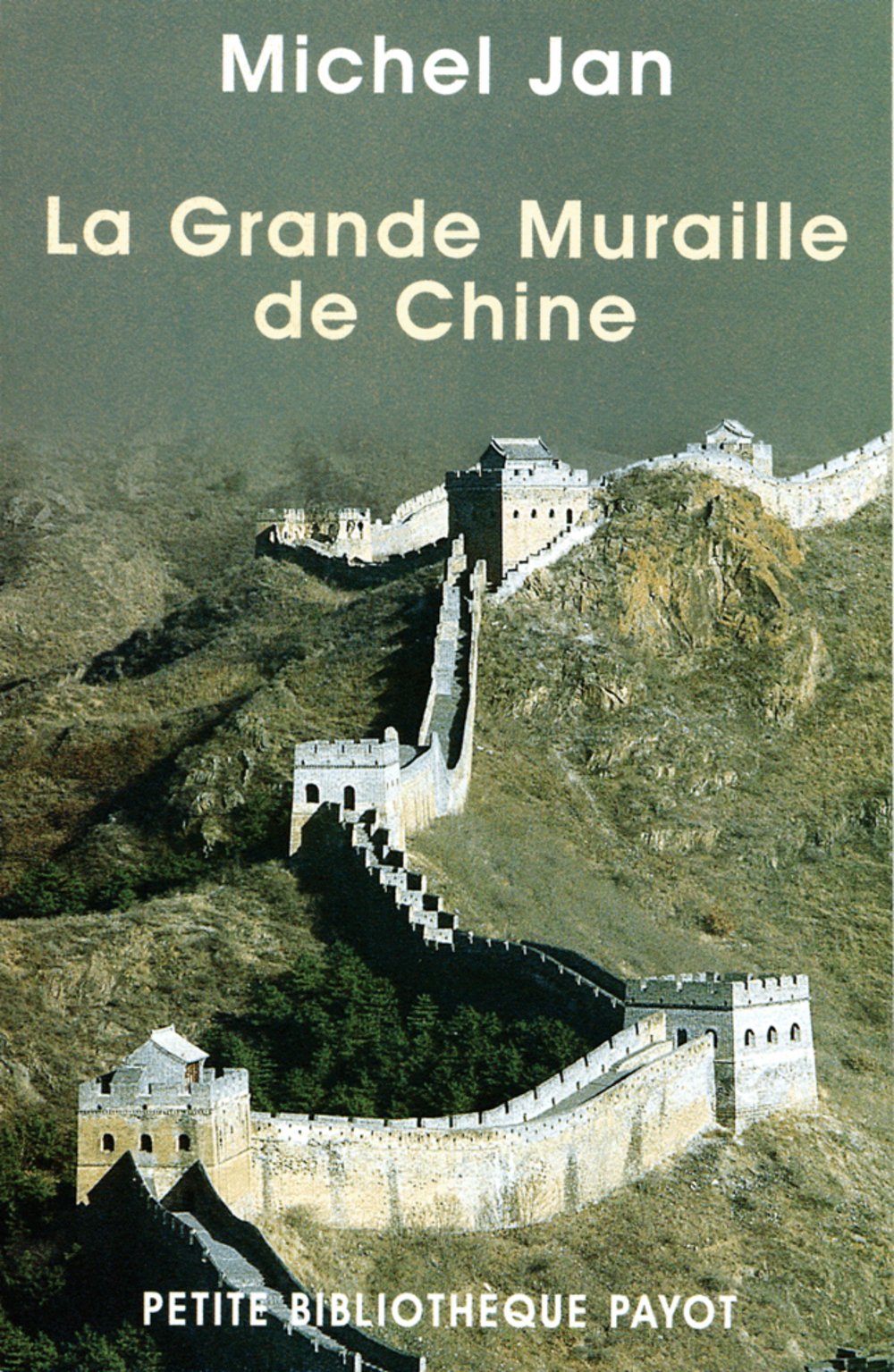 La Grande Muraille de Chine 9782228897419