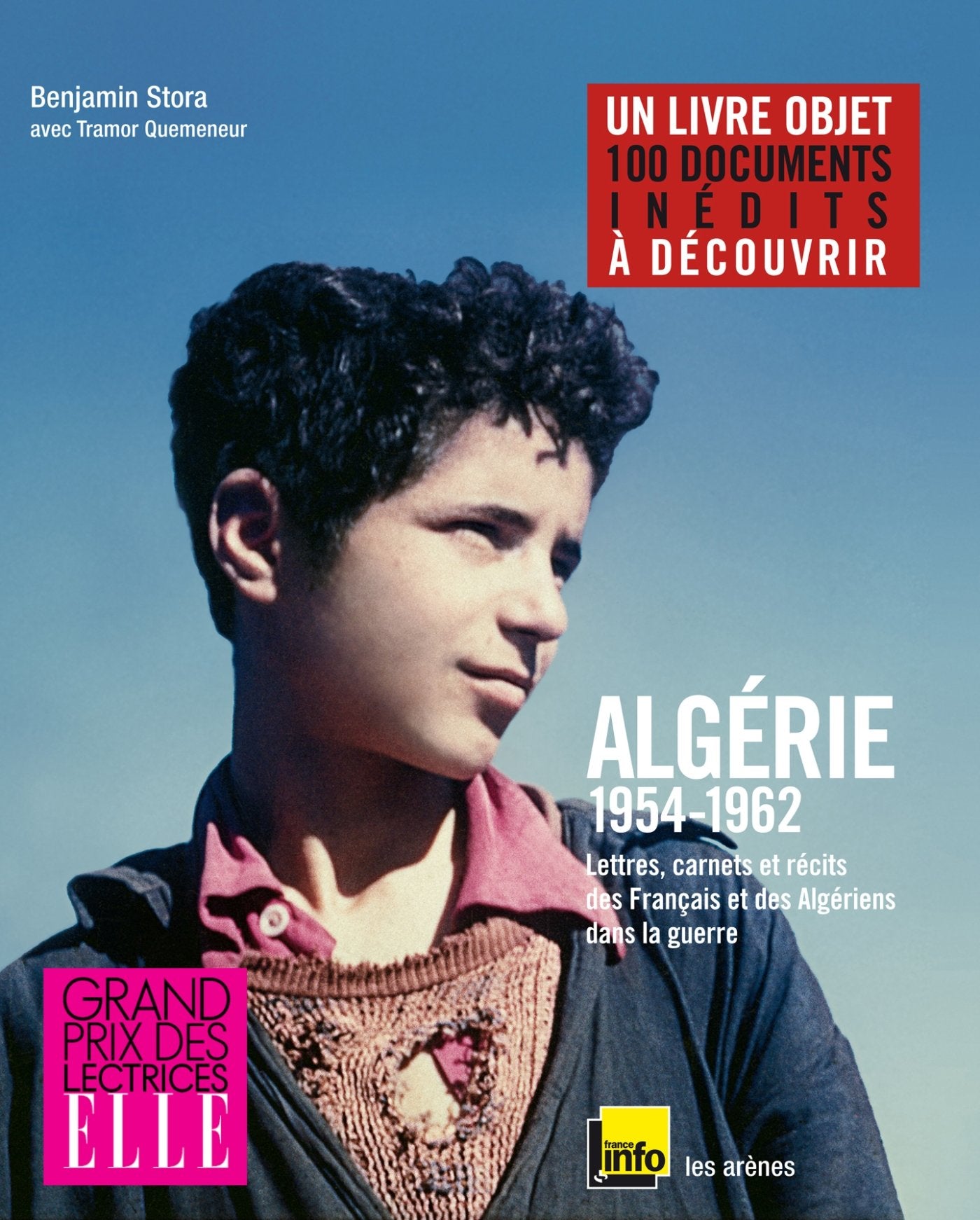 Algérie : 1954-1962 - Lettres, carnets et récits des Français et des Algériens dans la guerre 9782352041245