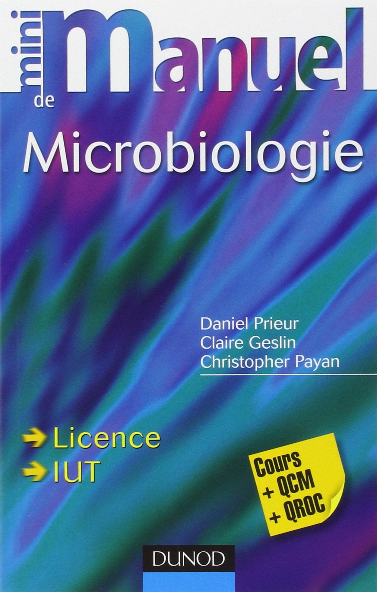 Mini manuel de microbiologie: Cours + QCM/QROC 9782100549542