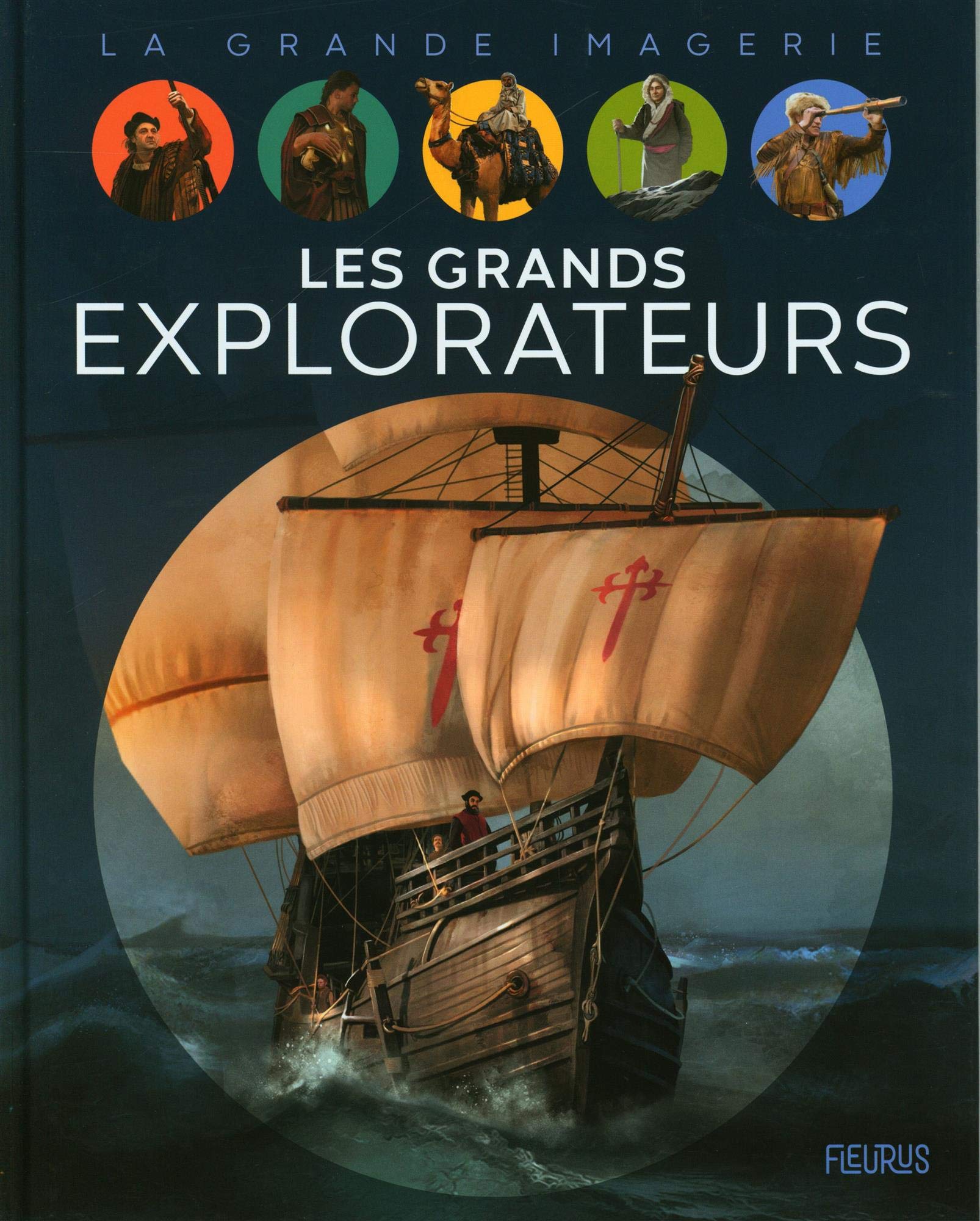 Les grands explorateurs 9782215164289