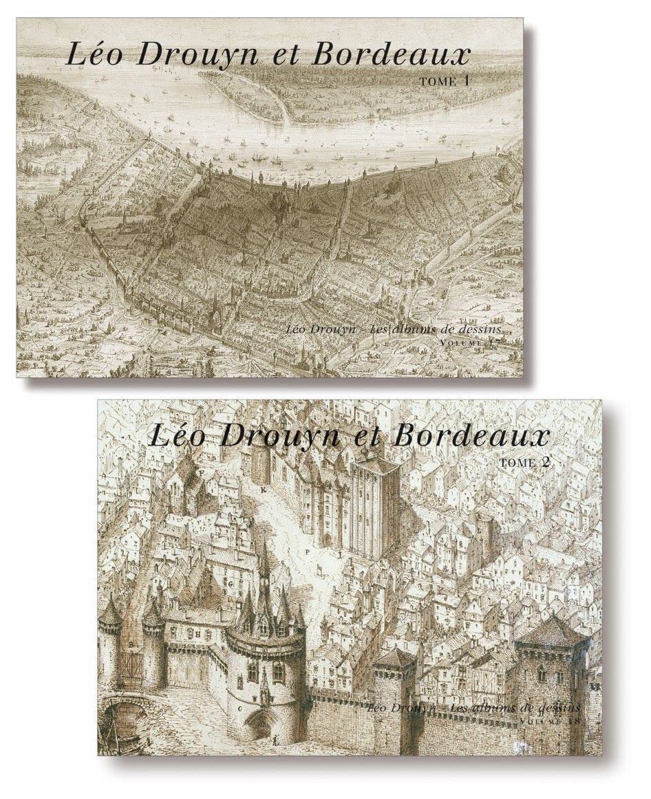 Léo Drouyn et Bordeaux: Tome 1 et 2 9782913568754